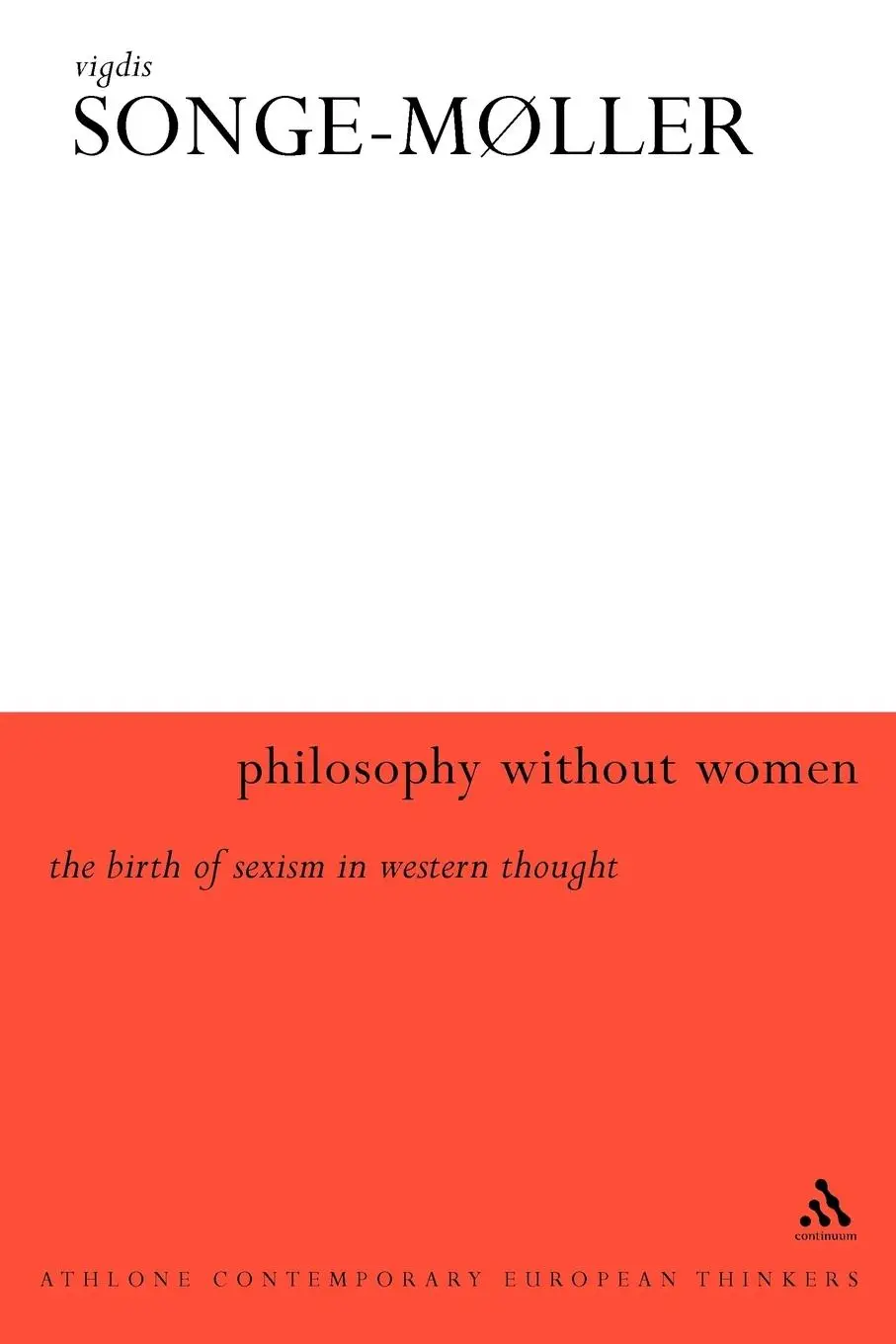 Cover: 9780826458490 | Philosophy Without Women | Vigdis Songe-Moller | Taschenbuch | 2003