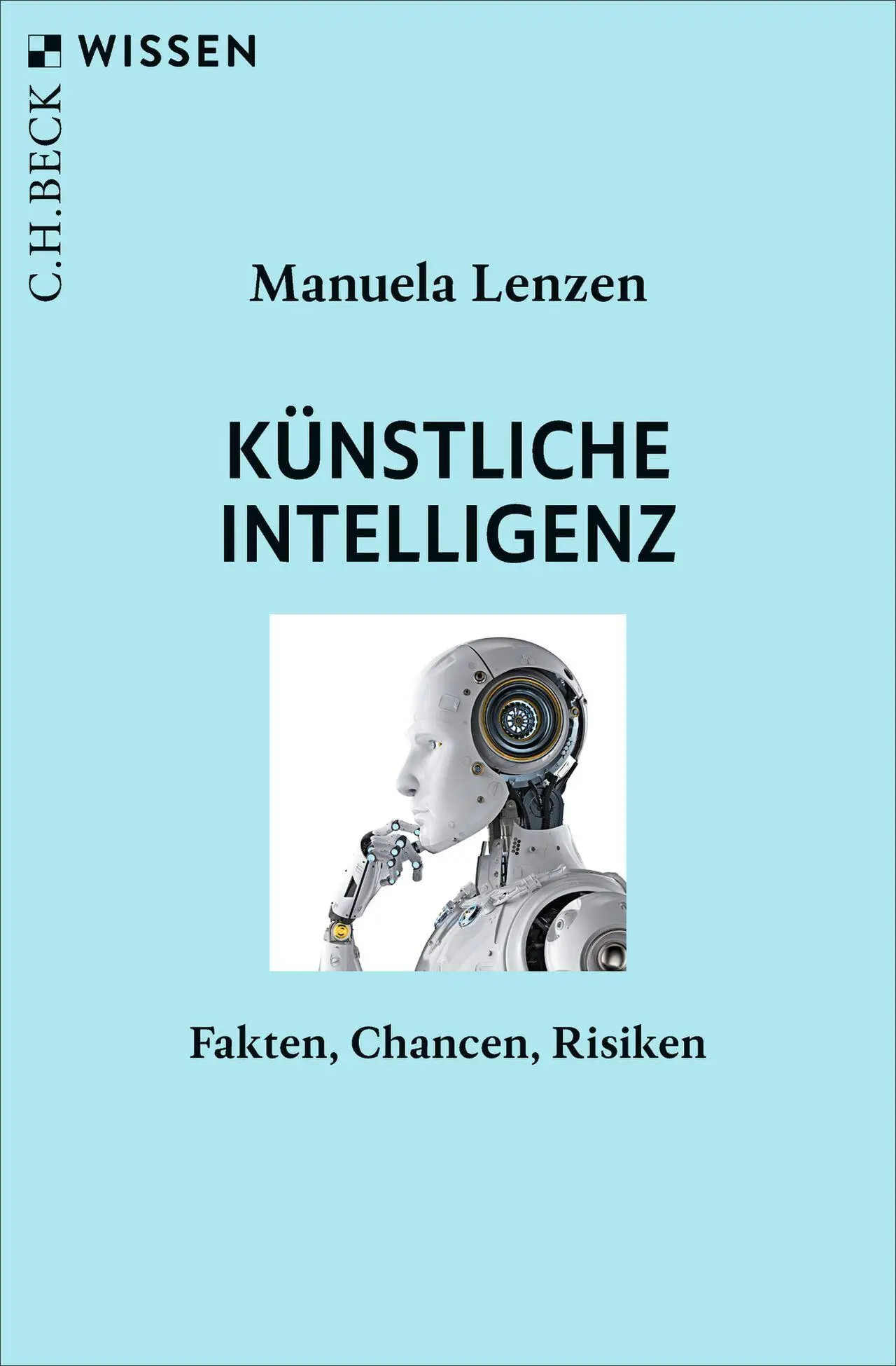 Cover: 9783406848490 | Künstliche Intelligenz | Fakten, Chancen, Risiken | Manuela Lenzen