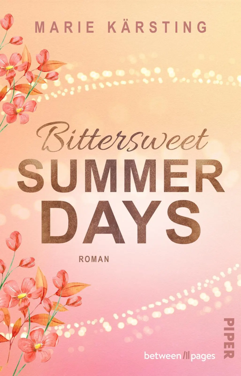 Cover: 9783492508490 | Bittersweet Summer Days | Marie Kärsting | Taschenbuch | 336 S. | 2025