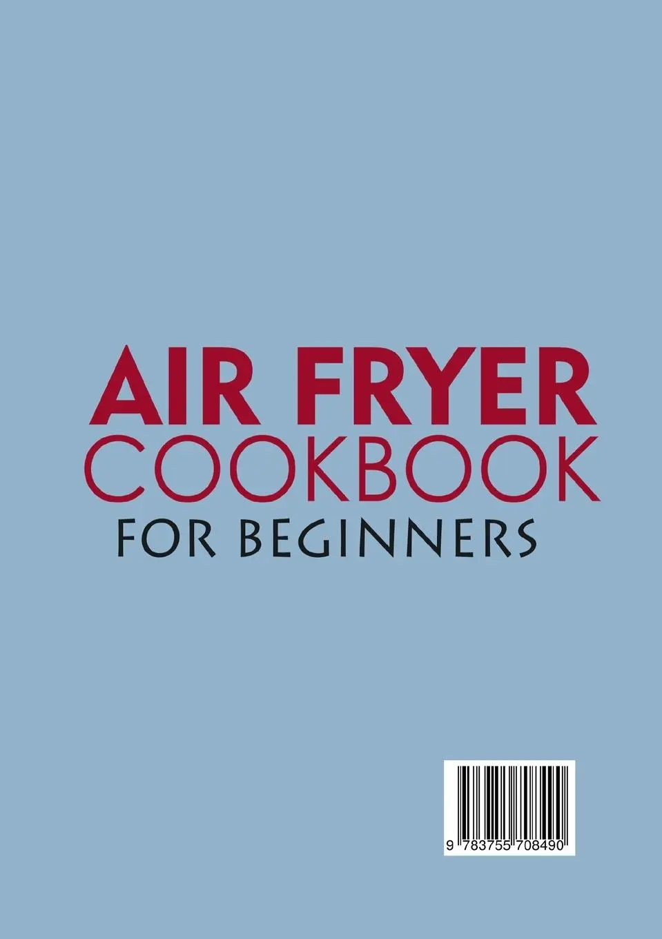 Rückseite: 9783755708490 | Air Fryer Cookbook for Beginners | Elma Boren | Taschenbuch | Englisch