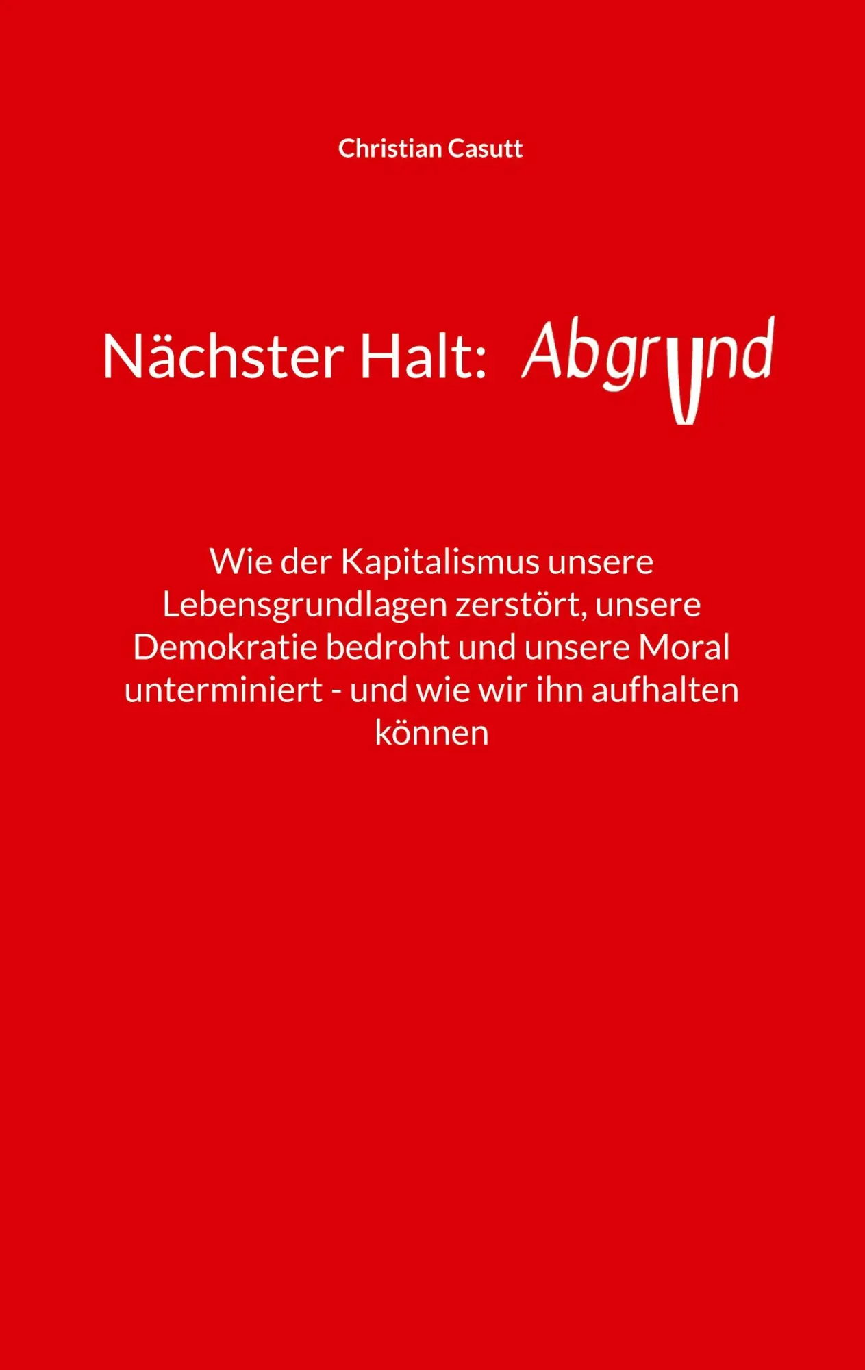 Cover: 9783769358490 | Nächster Halt: Abgrund | Christian Casutt | Taschenbuch | 168 S.