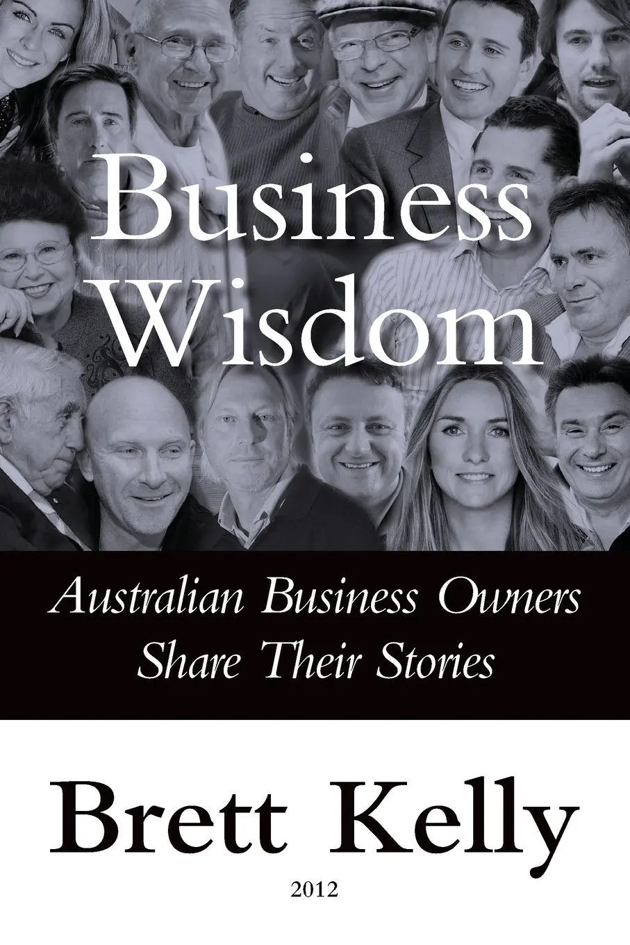 Cover: 9781764048590 | Business Wisdom | Australian Business Owners Share Their Stories