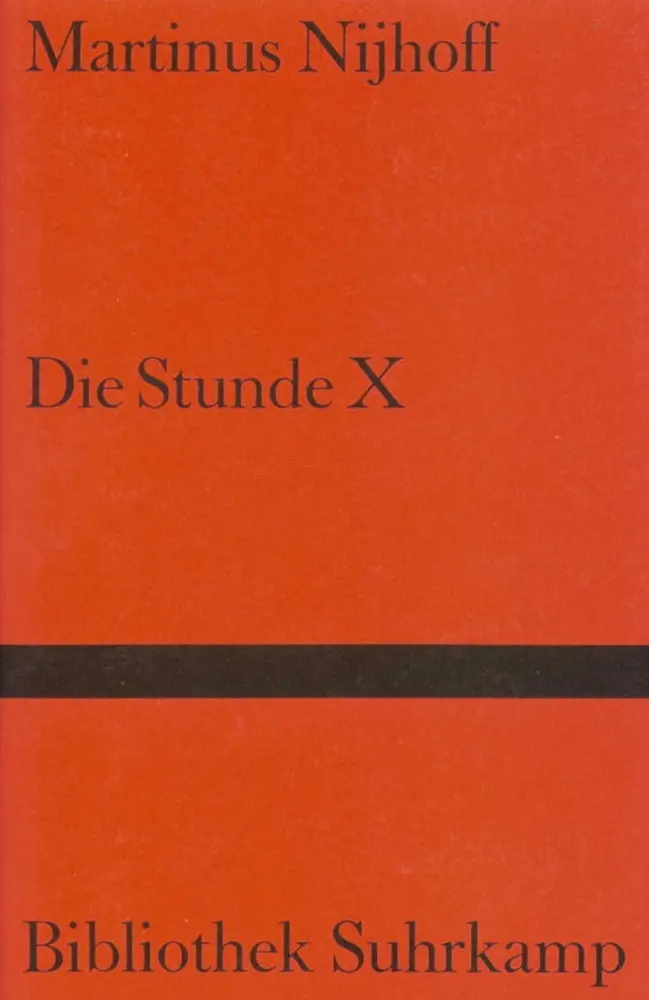 Cover: 9783518018590 | Die Stunde X | Martinus Nijhoff | Buch | 113 S. | Deutsch | 1989