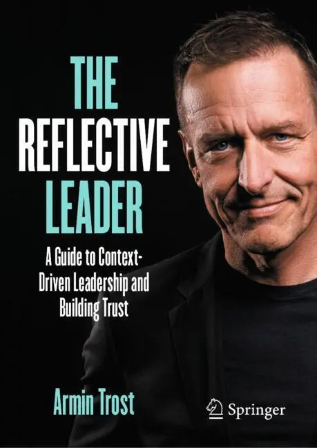 Cover: 9783662708590 | The Reflective Leader | Armin Trost | Buch | xv | Englisch | 2025