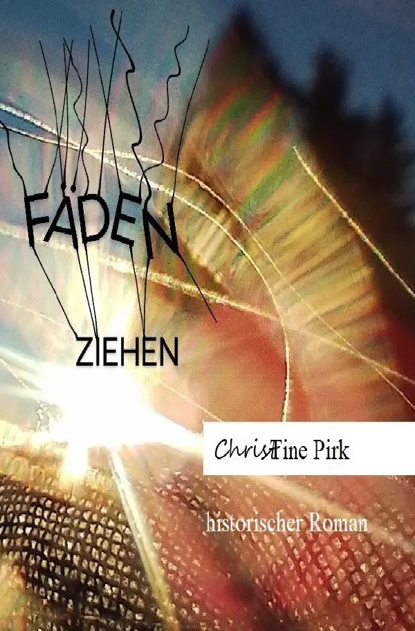 Cover: 9783818778590 | Fäden ziehen | DE | Christine Pirk | Taschenbuch | 352 S. | Deutsch