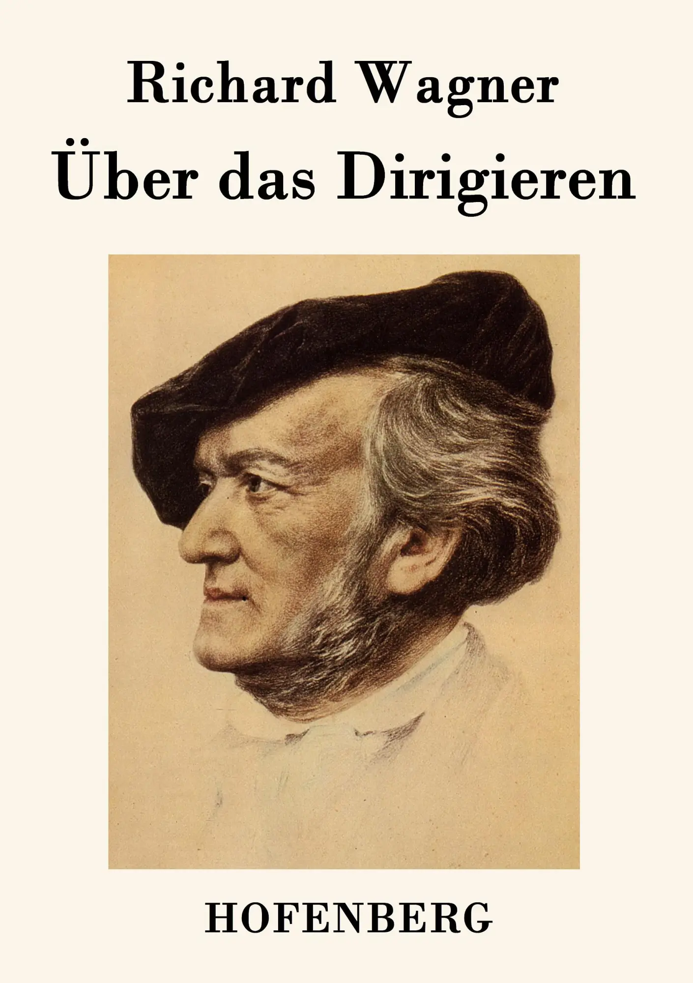 Cover: 9783843048590 | Über das Dirigieren | Richard Wagner | Taschenbuch | 76 S. | Deutsch