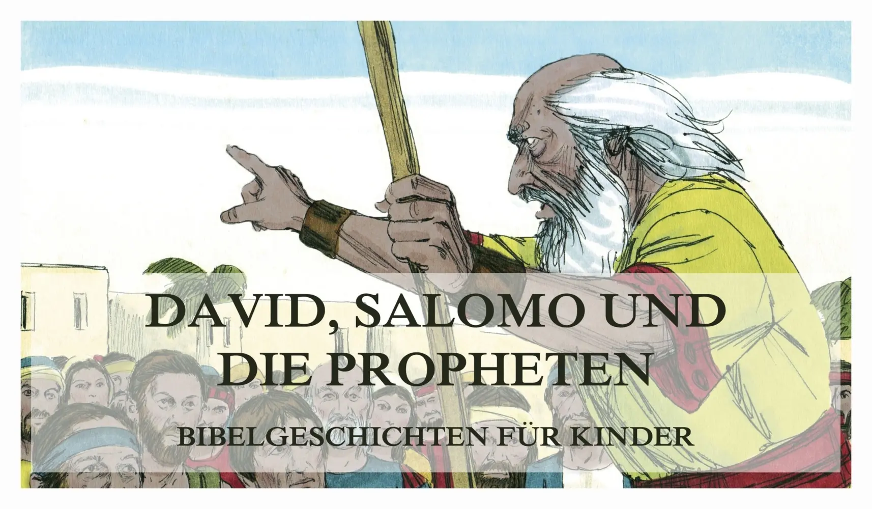 Cover: 9783988688590 | Bibelgeschichten für Kinder, Teil 6 | David, Salomo und die Propheten