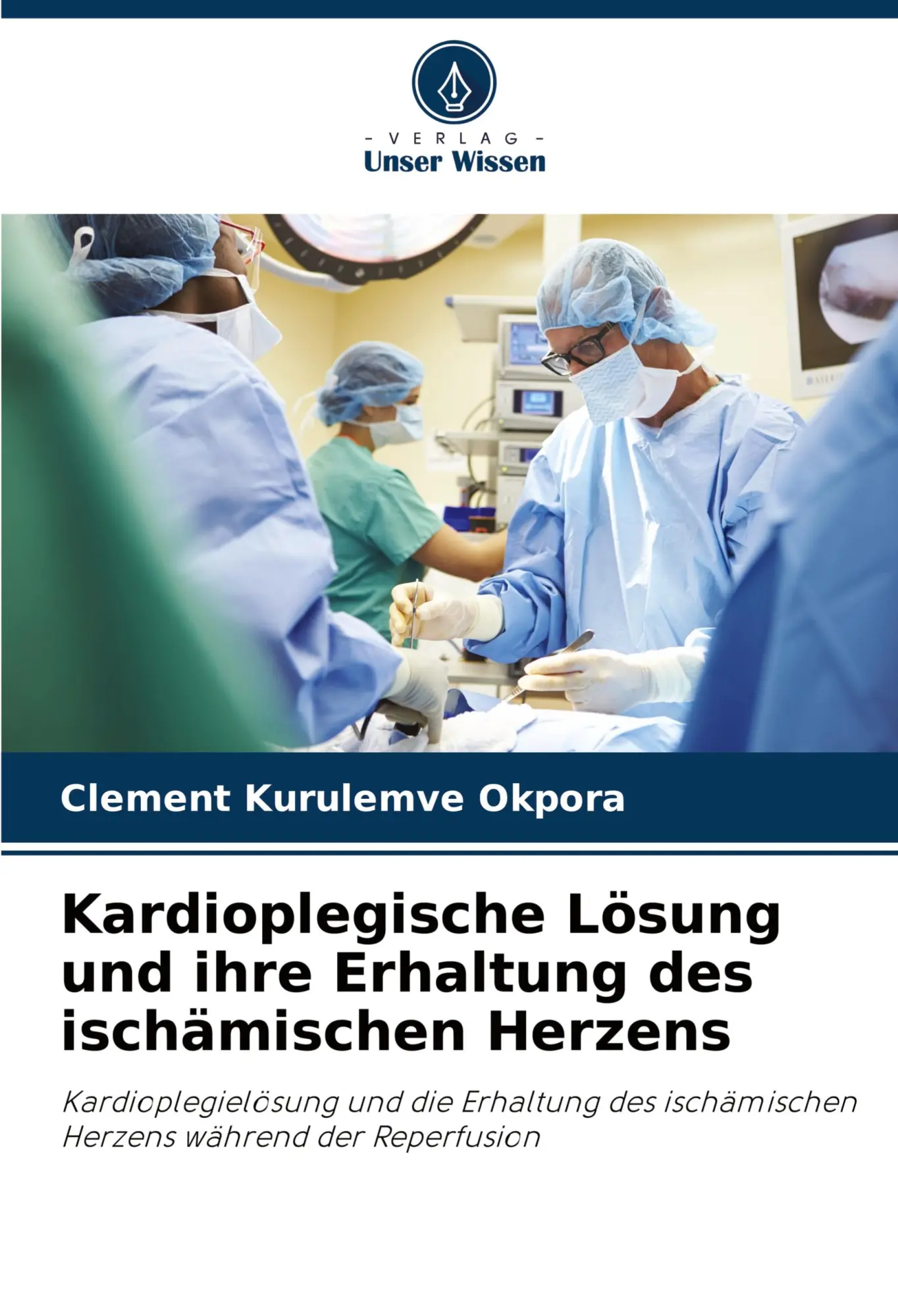 Cover: 9786207928590 | Kardioplegische Lösung und ihre Erhaltung des ischämischen Herzens