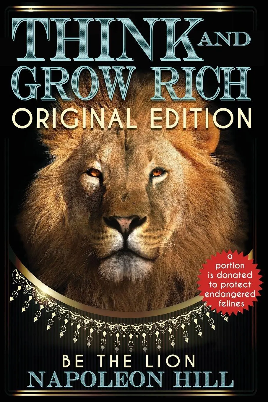Cover: 9781939438690 | Think and Grow Rich - Original Edition - BE THE LION | Napoleon Hill