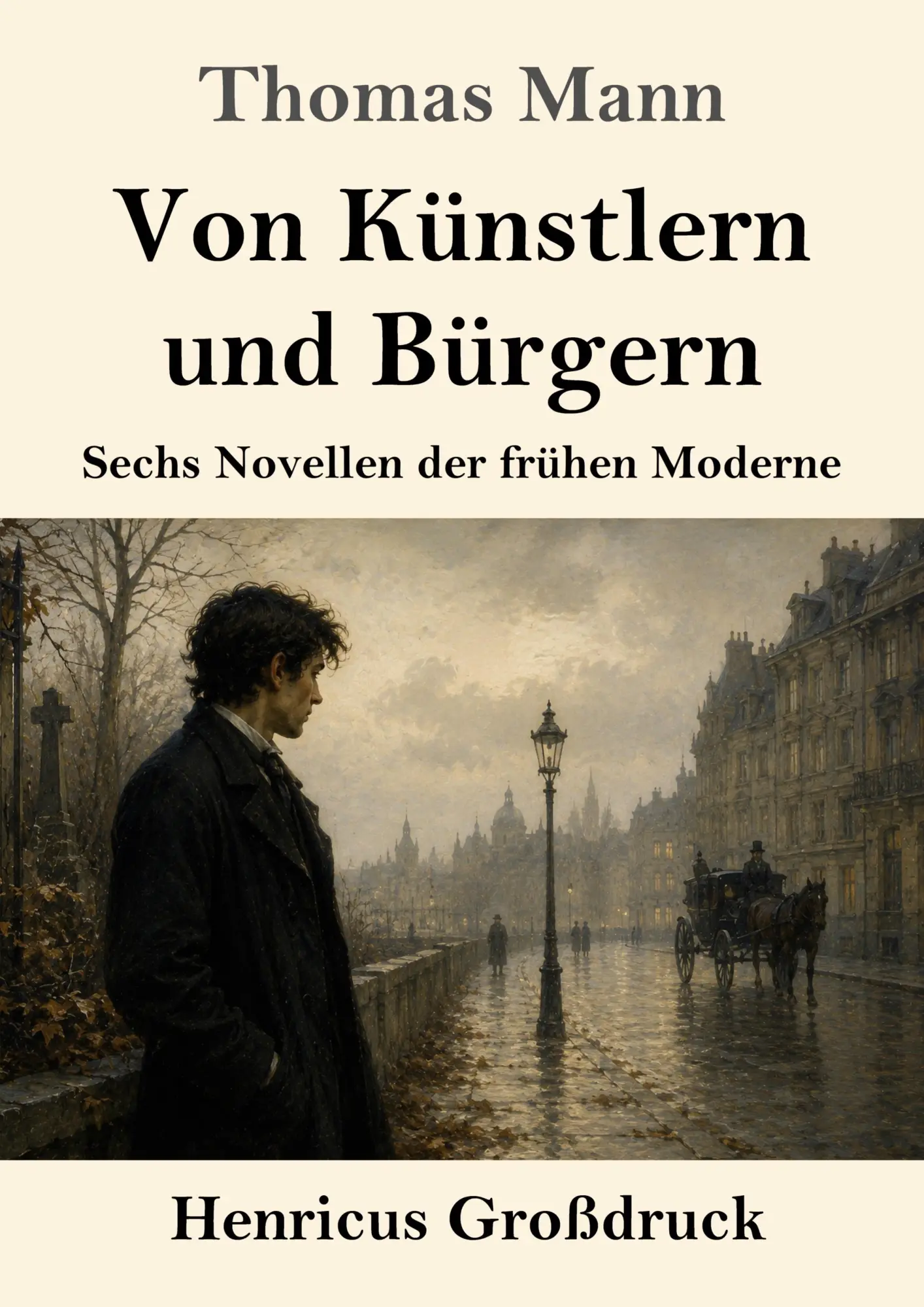 Cover: 9783847858690 | Von Künstlern und Bürgern (Großdruck) | Thomas Mann | Taschenbuch