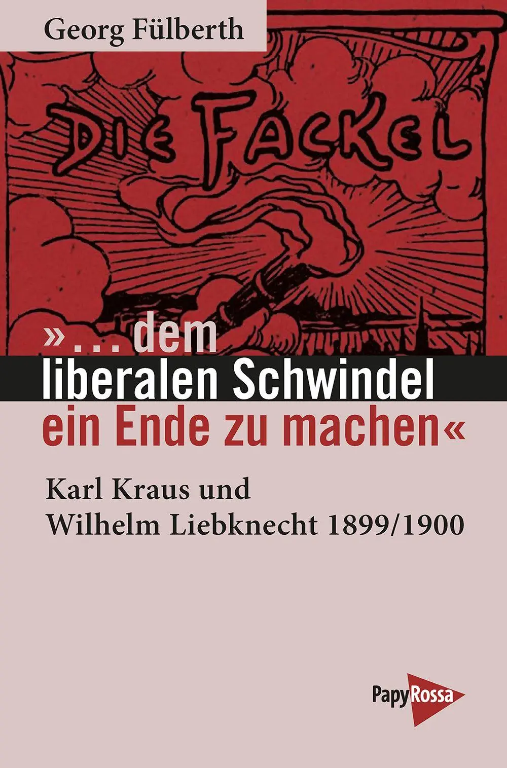 Cover: 9783894388690 | '...¿dem liberalen Schwindel ein Ende zu machen' | Georg Fülberth