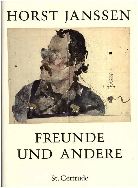 Cover: 9783923848690 | Freunde und andere | Horst Janssen | Buch | St. Gertrude