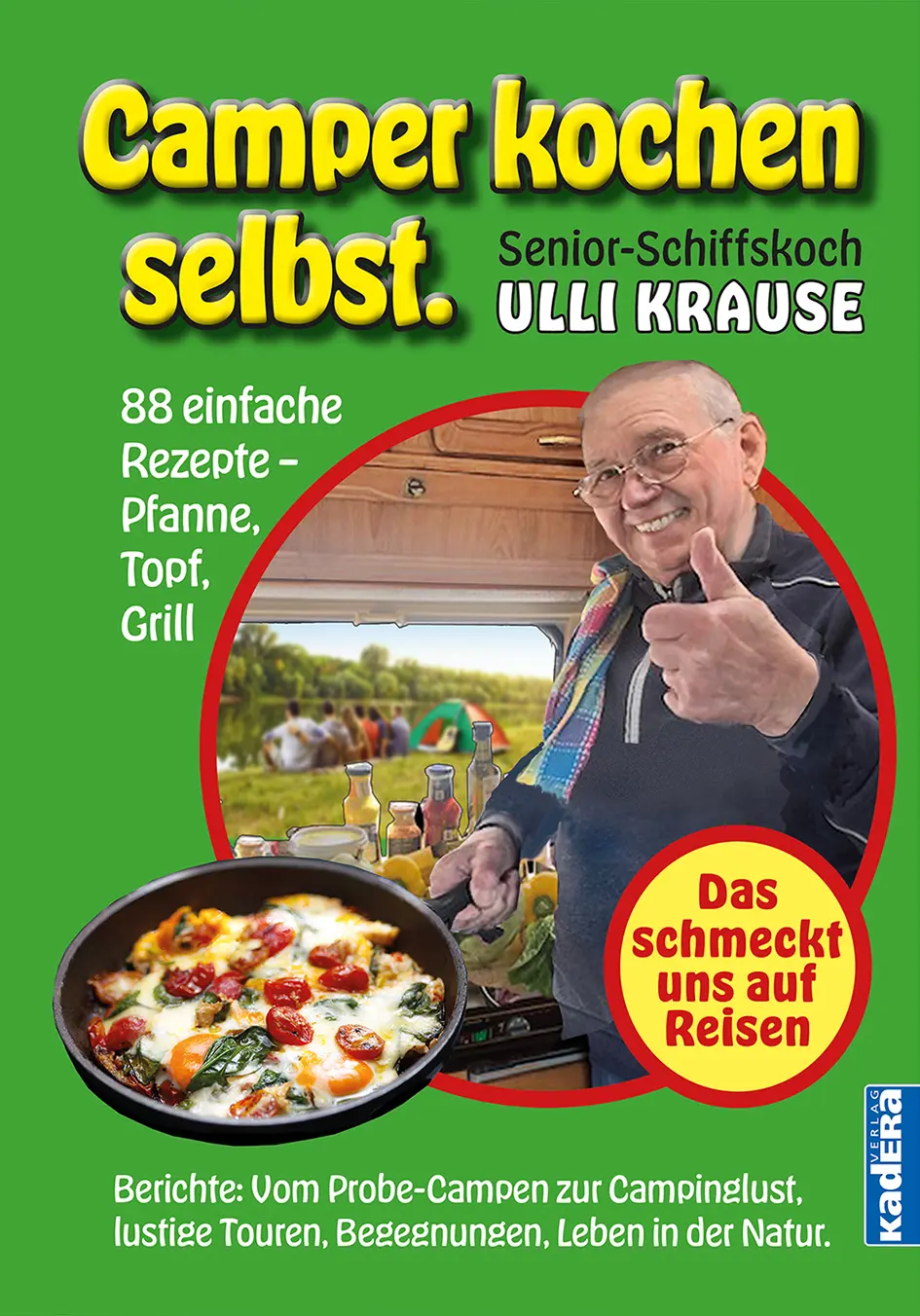Cover: 9783948218690 | Camper kochen selbst | 88 einfache Rezepte - Pfanne, Topf, Grill