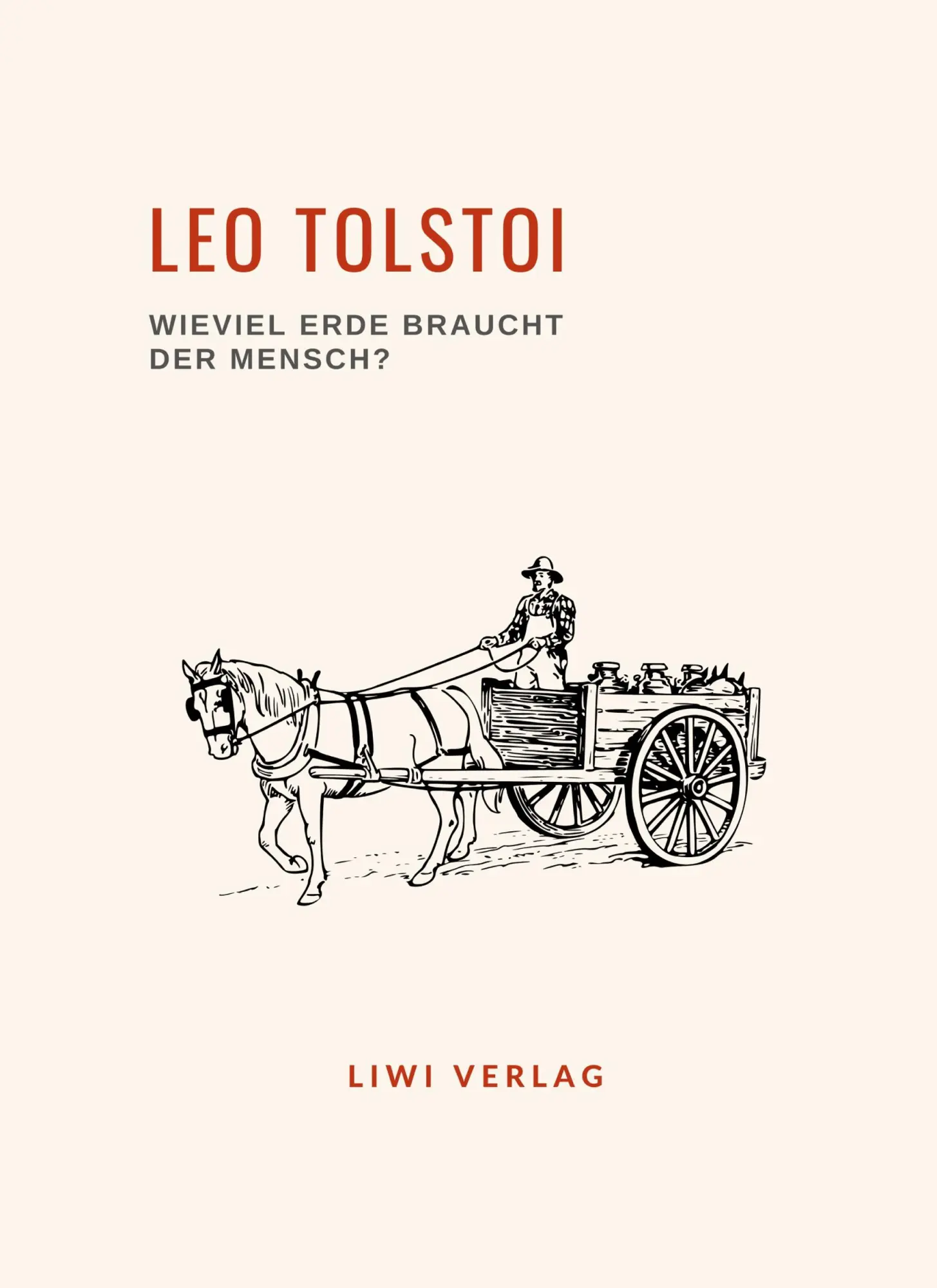 Cover: 9783965428690 | Leo Tolstoi: Wieviel Erde braucht der Mensch? Neuausgabe | Leo Tolstoi