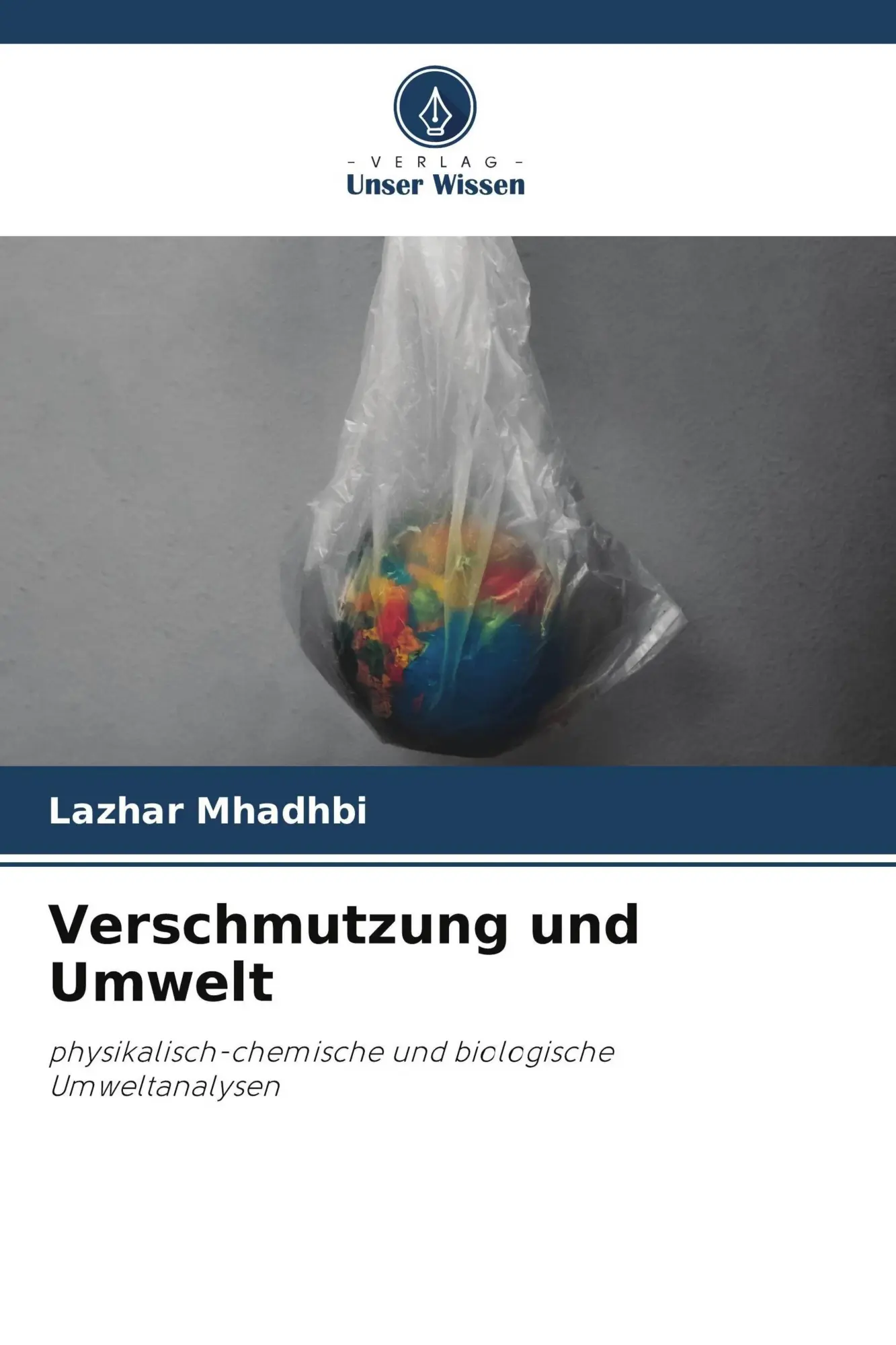 Cover: 9786209688690 | Verschmutzung und Umwelt | Lazhar Mhadhbi | Taschenbuch | 76 S. | 2026