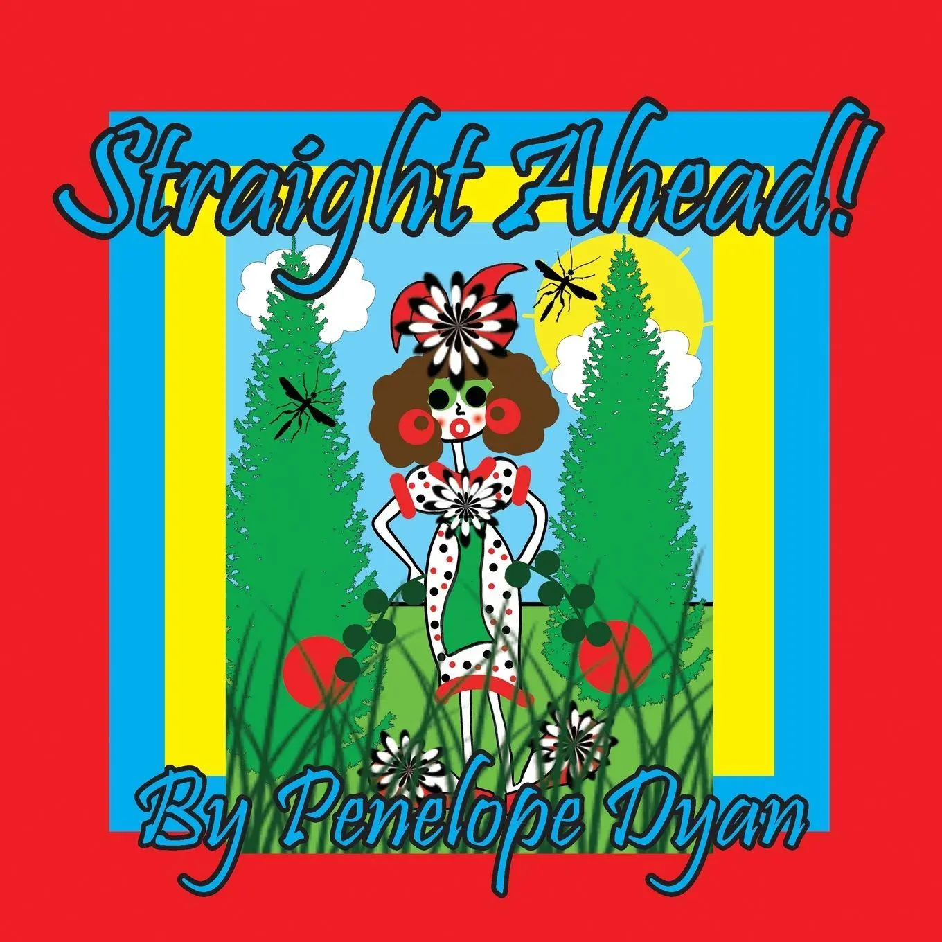 Cover: 9781614778790 | Straight Ahead! | Penelope Dyan | Taschenbuch | Englisch | 2026