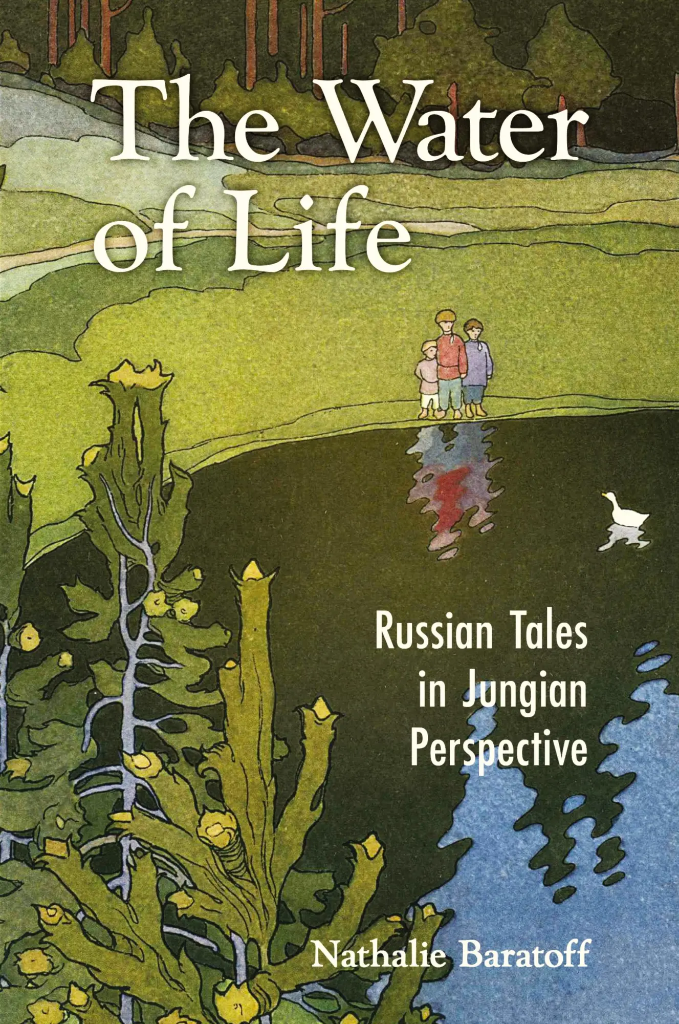 Cover: 9781630518790 | The Water of Life | Russian Tales in Jungian Perspective | Baratoff