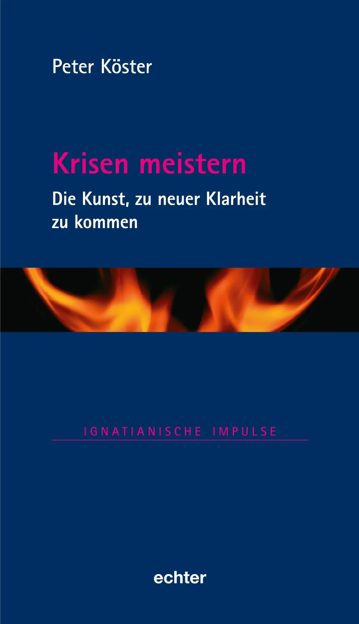 Cover: 9783429068790 | Krisen meistern | Die Kunst, zu neuer Klarheit zu kommen | Köster