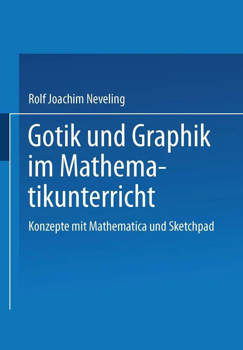 Cover: 9783528068790 | Gotik und Graphik im Mathematikunterricht | Rolf Joachim Neveling | ix
