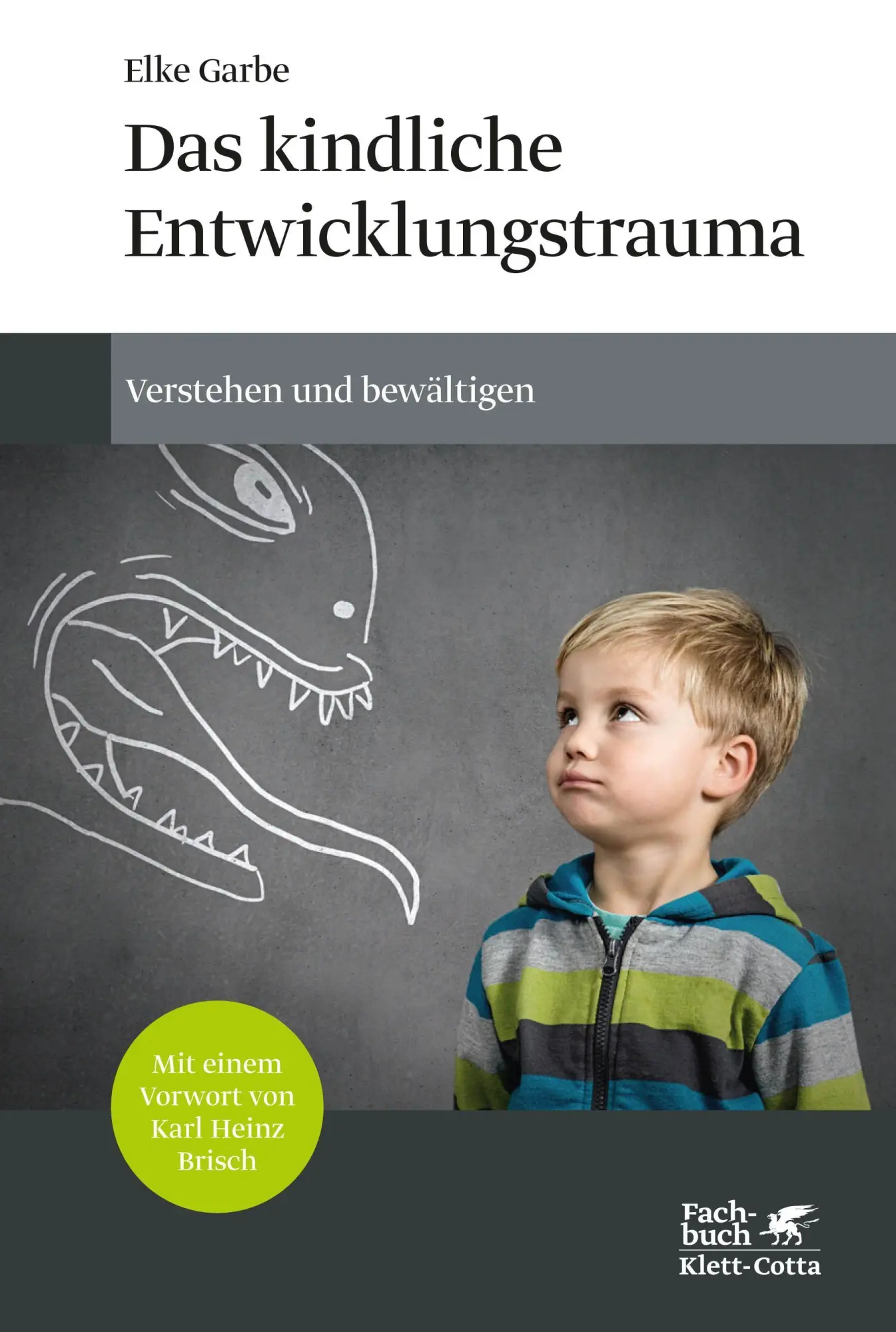 Cover: 9783608948790 | Das kindliche Entwicklungstrauma | Verstehen und bewältigen | Garbe