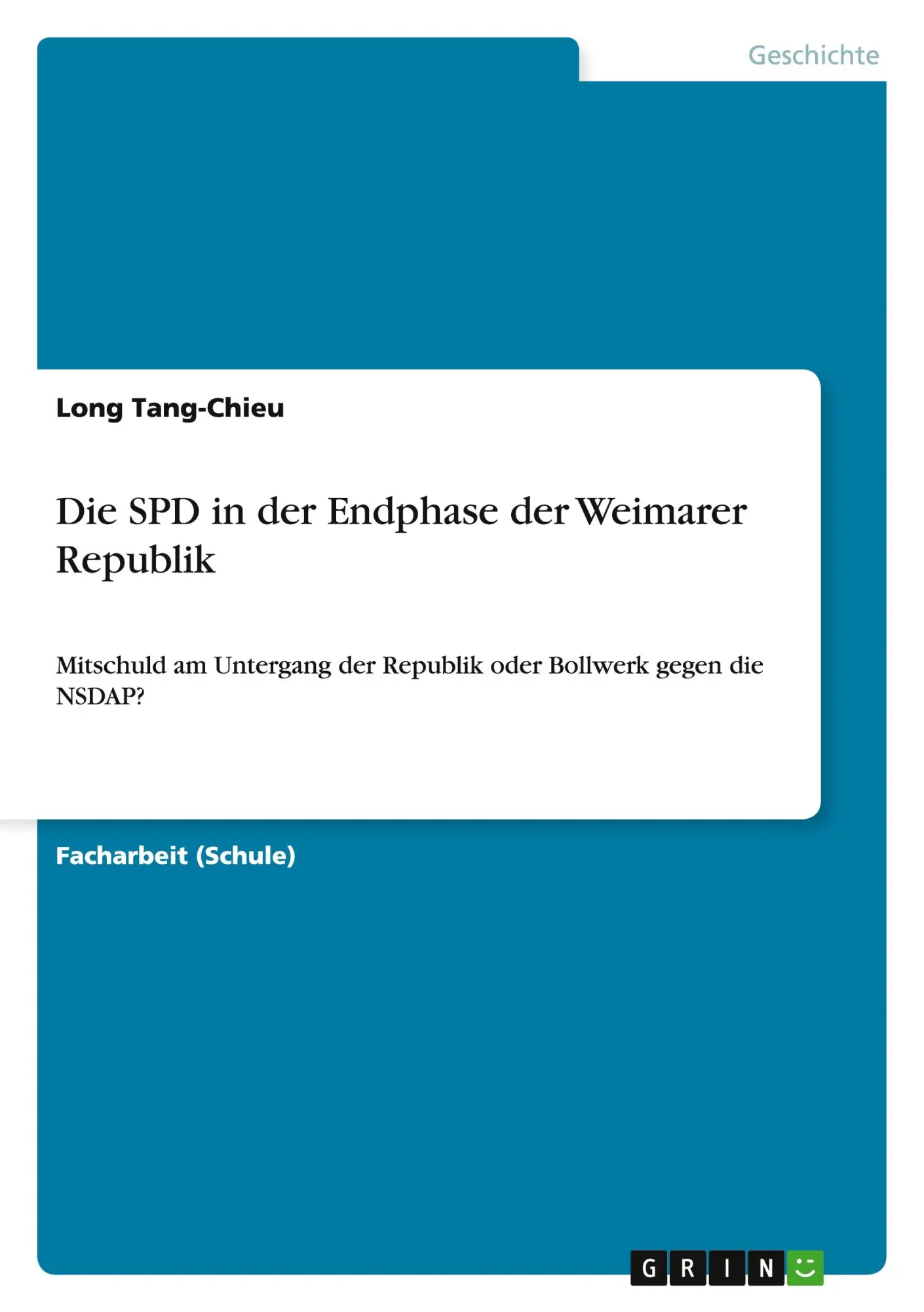 Cover: 9783668108790 | Die SPD in der Endphase der Weimarer Republik | Long Tang-Chieu | Buch