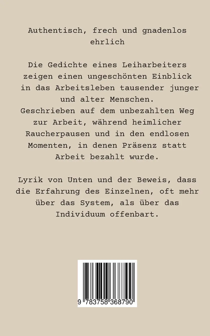 Rückseite: 9783758368790 | Gedichte eines Leiharbeiters | Kilian Lippold | Taschenbuch | 42 S.