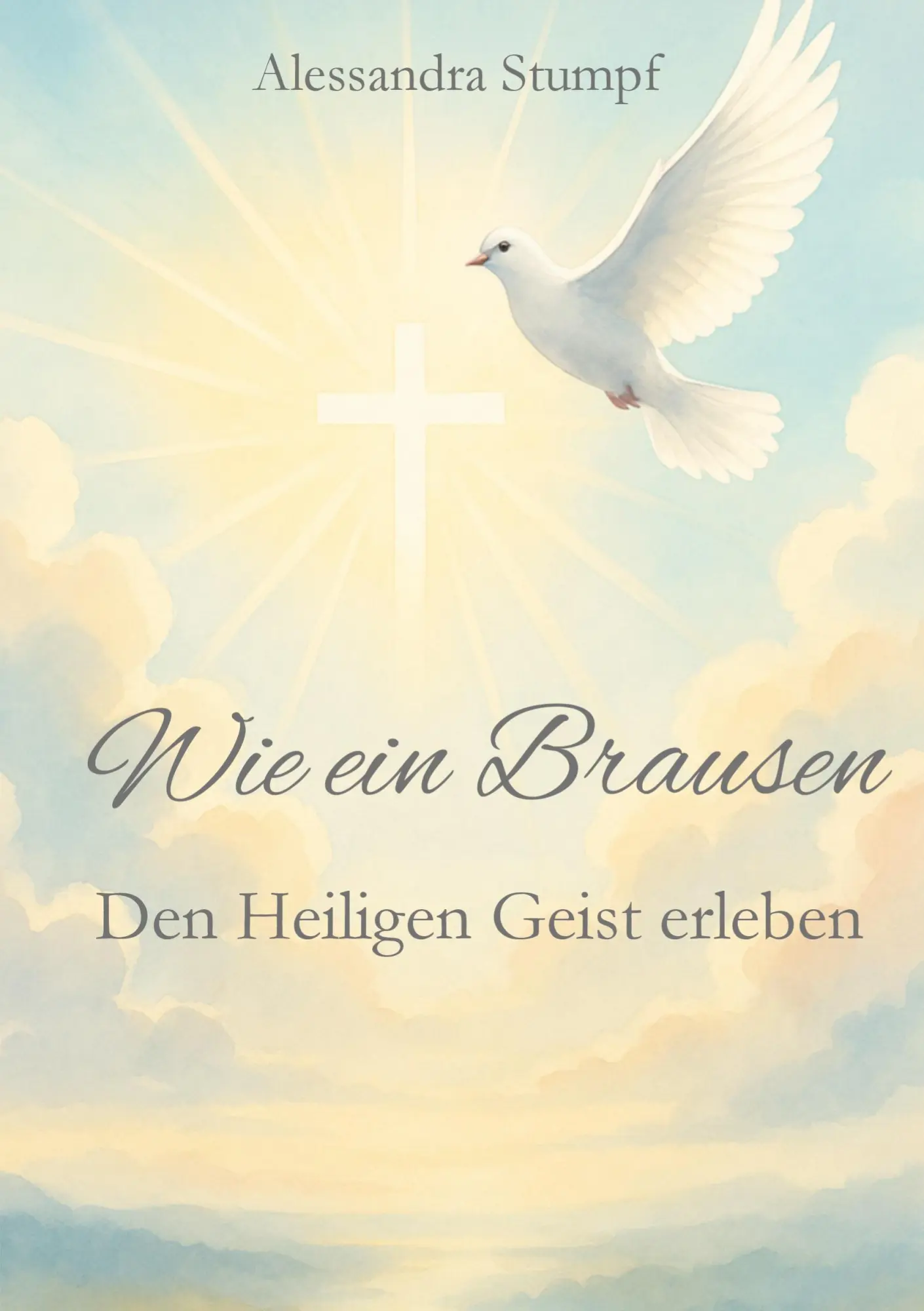 Cover: 9783819298790 | Wie ein Brausen | Den Heiligen Geist erleben | Alessandra Stumpf