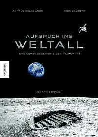 Cover: 9783957288790 | Aufbruch ins Weltall | Eine kurze Geschichte der Raumfahrt | Delalande
