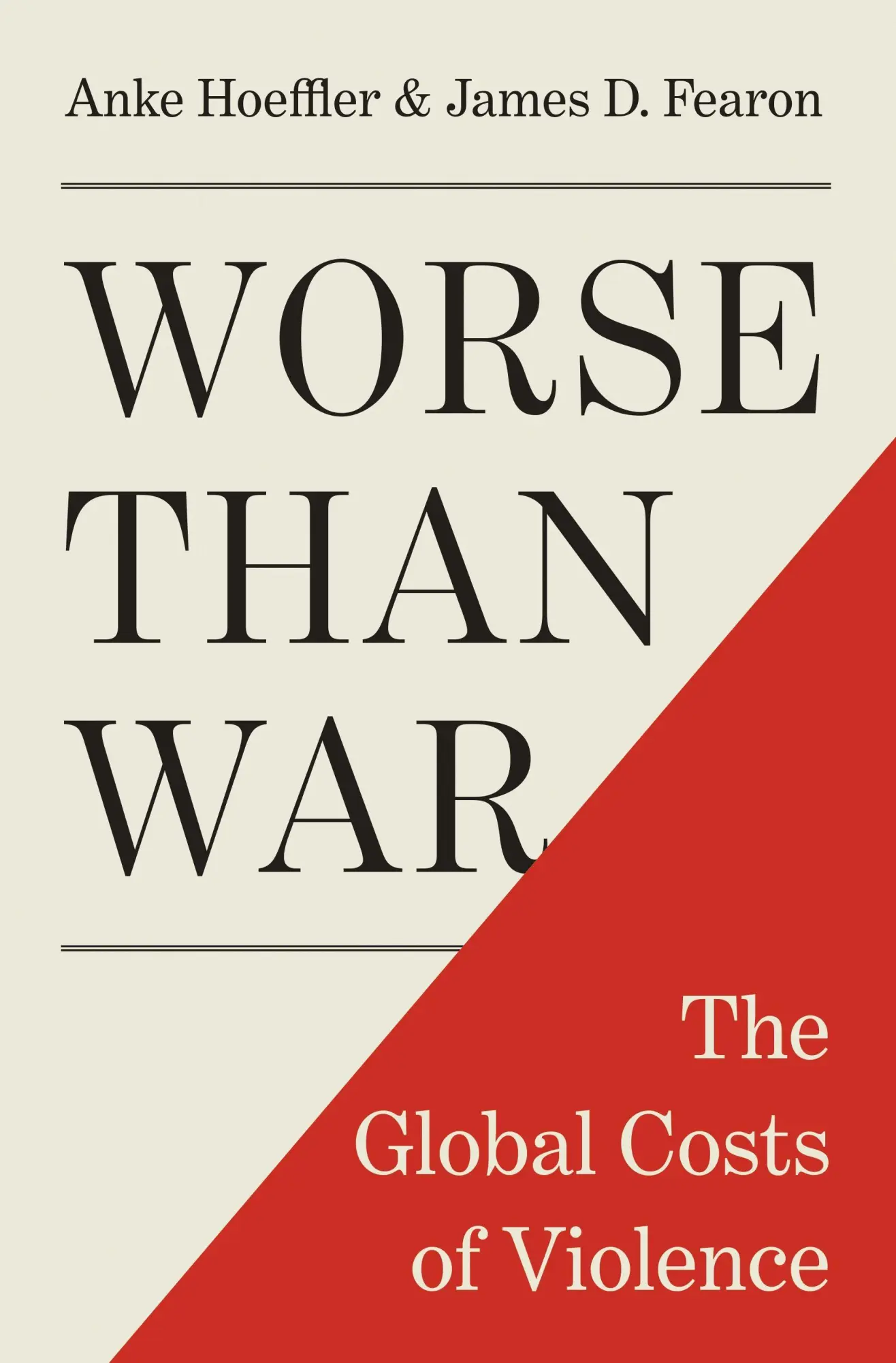 Cover: 9780691168890 | Worse than War | The Global Costs of Violence | Anke Hoeffler (u. a.)