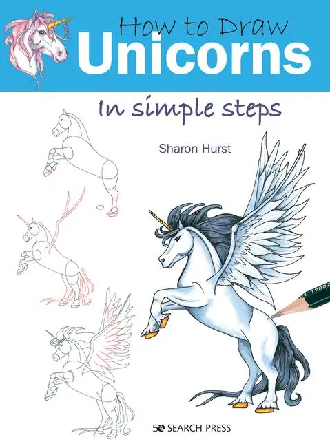Cover: 9781782218890 | How to Draw Unicorns in Simple Steps | Sharon Hurst | Taschenbuch