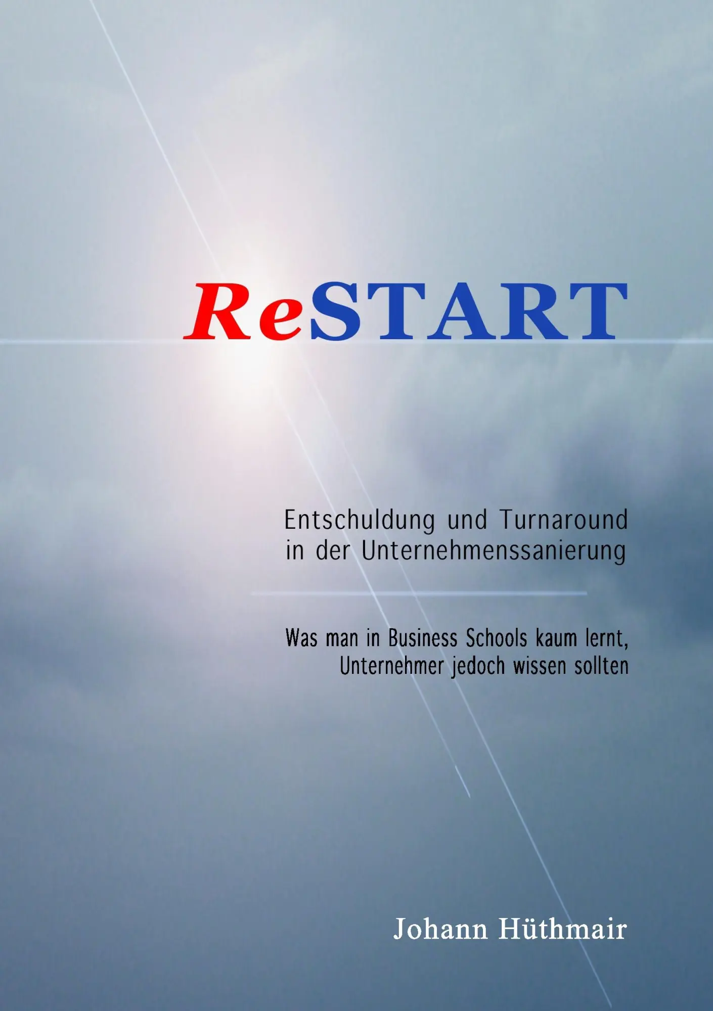 Cover: 9783738628890 | ReSTART - Entschuldung und Turnaround in der Unternehmenssanierung