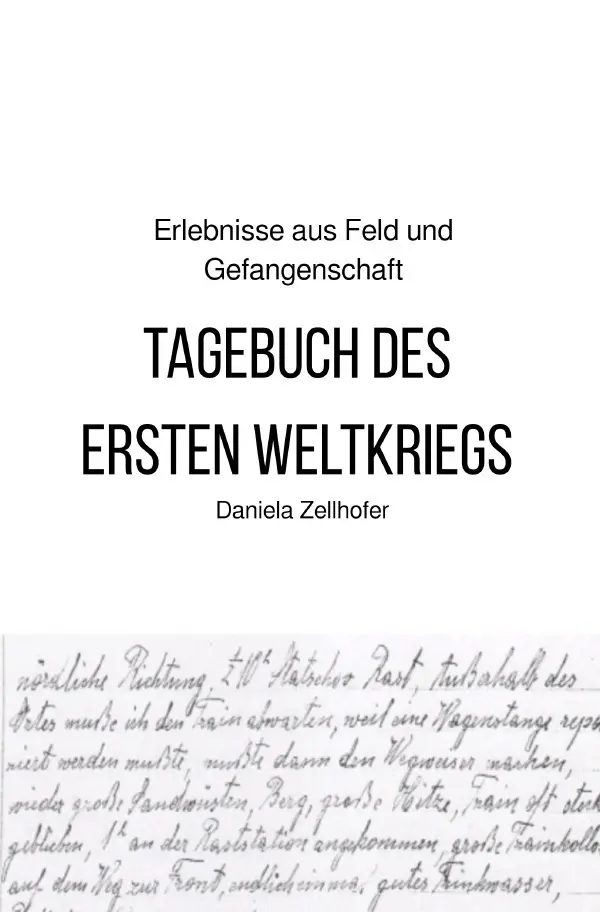 Cover: 9783746788890 | Tagebuch des ersten Weltkriegs | Daniela Zellhofer | Taschenbuch