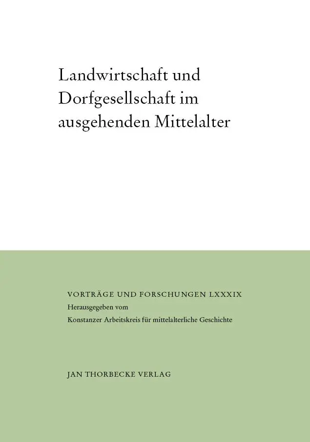 Cover: 9783799568890 | Landwirtschaft und Dorfgesellschaft im ausgehenden Mittelalter | Bünz