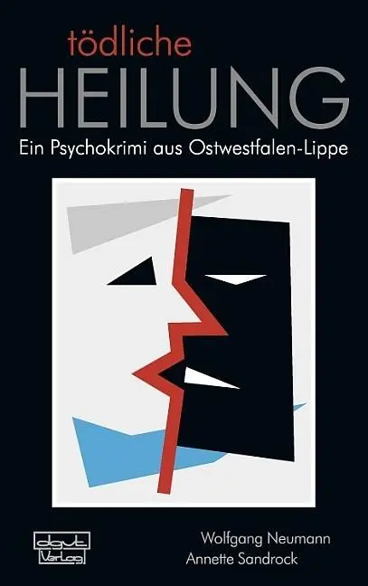 Cover: 9783871598890 | Tödliche Heilung | Wolfgang/Sandrock, Annette Neumann | Taschenbuch
