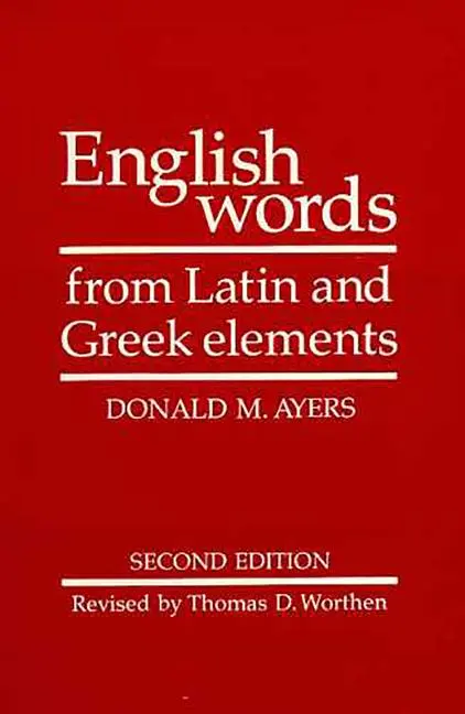 Cover: 9780816508990 | English Words from Latin and Greek Elements | Donald M Ayers | Buch