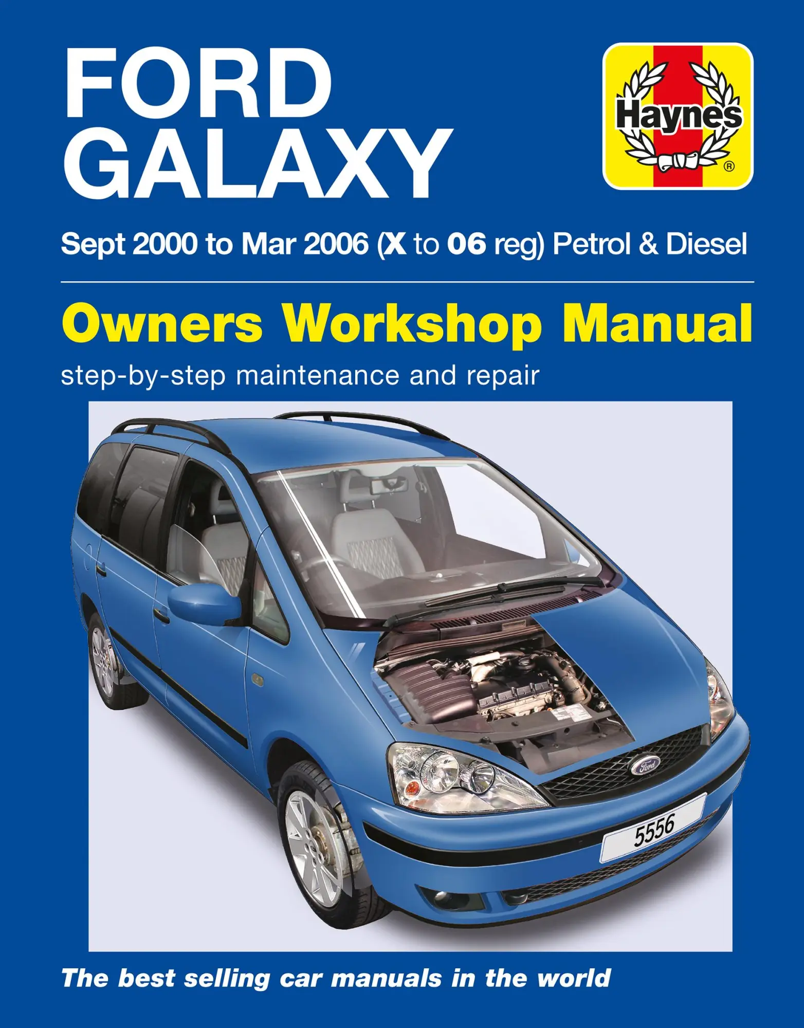 Cover: 9780857338990 | Ford Galaxy Petrol &amp; Diesel (00 – 06) Haynes Repair Manual | Publishi