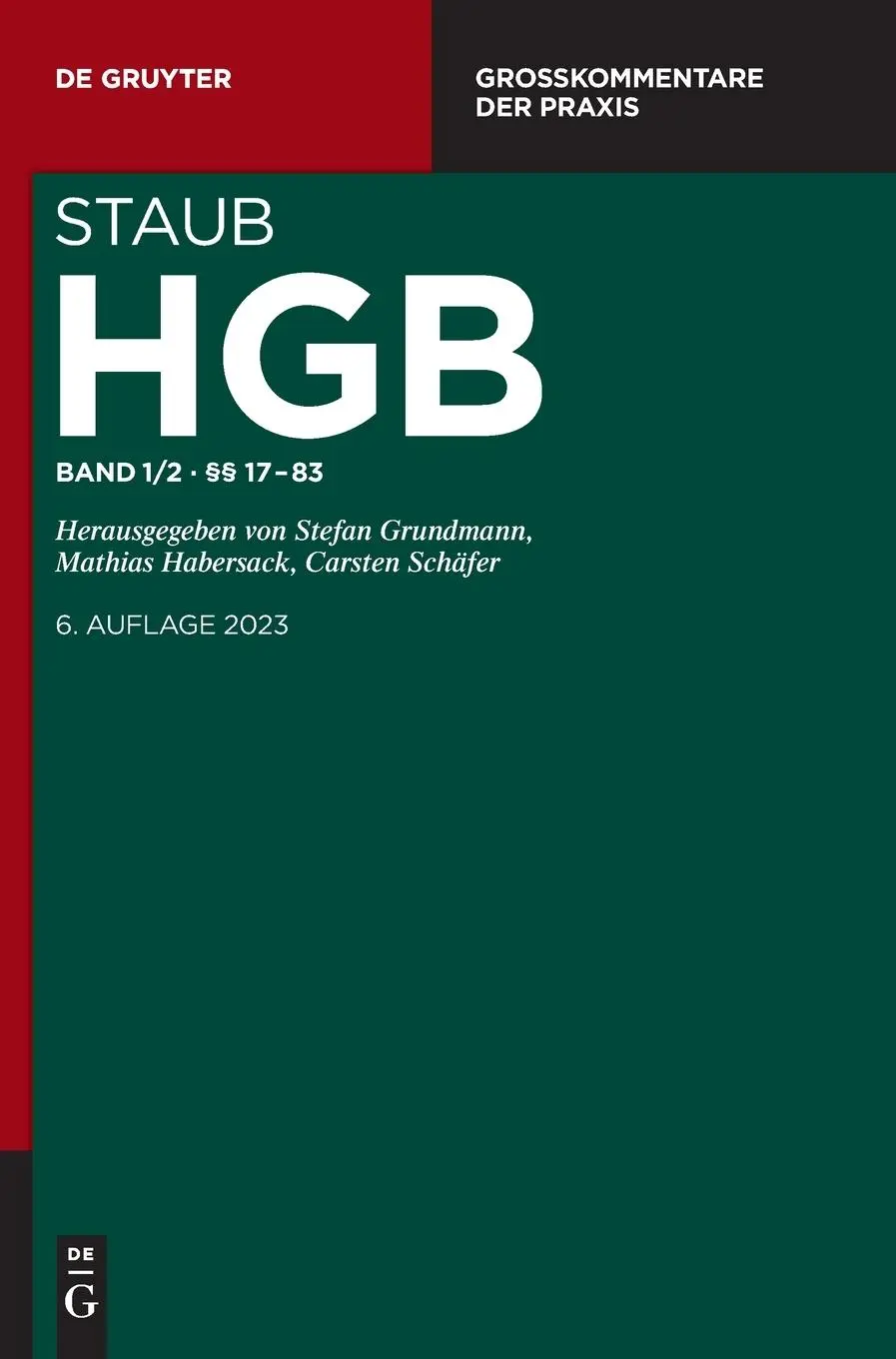 Cover: 9783111088990 | Handelsgesetzbuch §§ 17-83 | Stefan Grundmann (u. a.) | Buch | XXIX