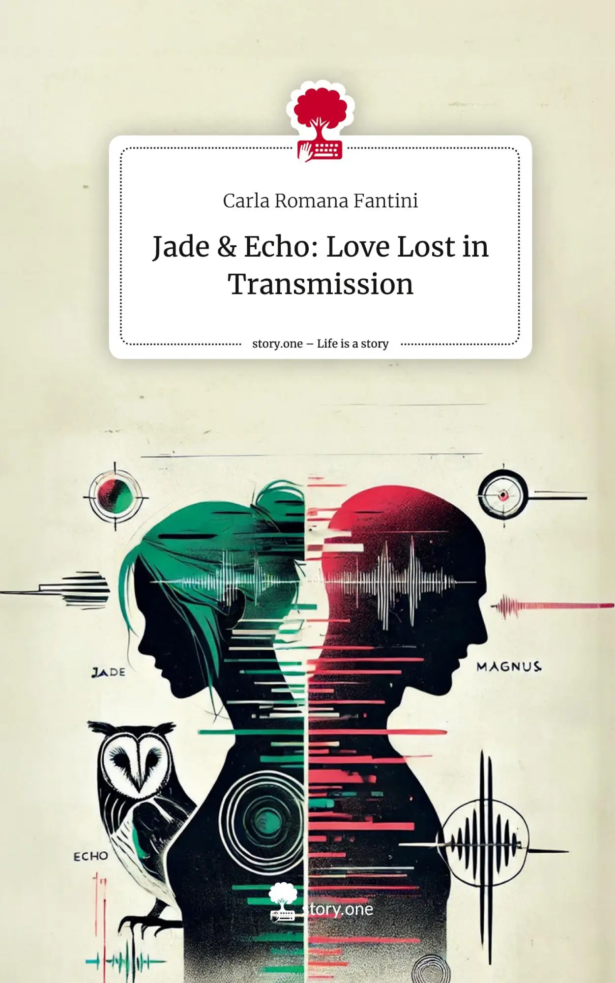 Cover: 9783711578990 | Jade &amp; Echo: Love Lost in Transmission. Life is a Story - story.one