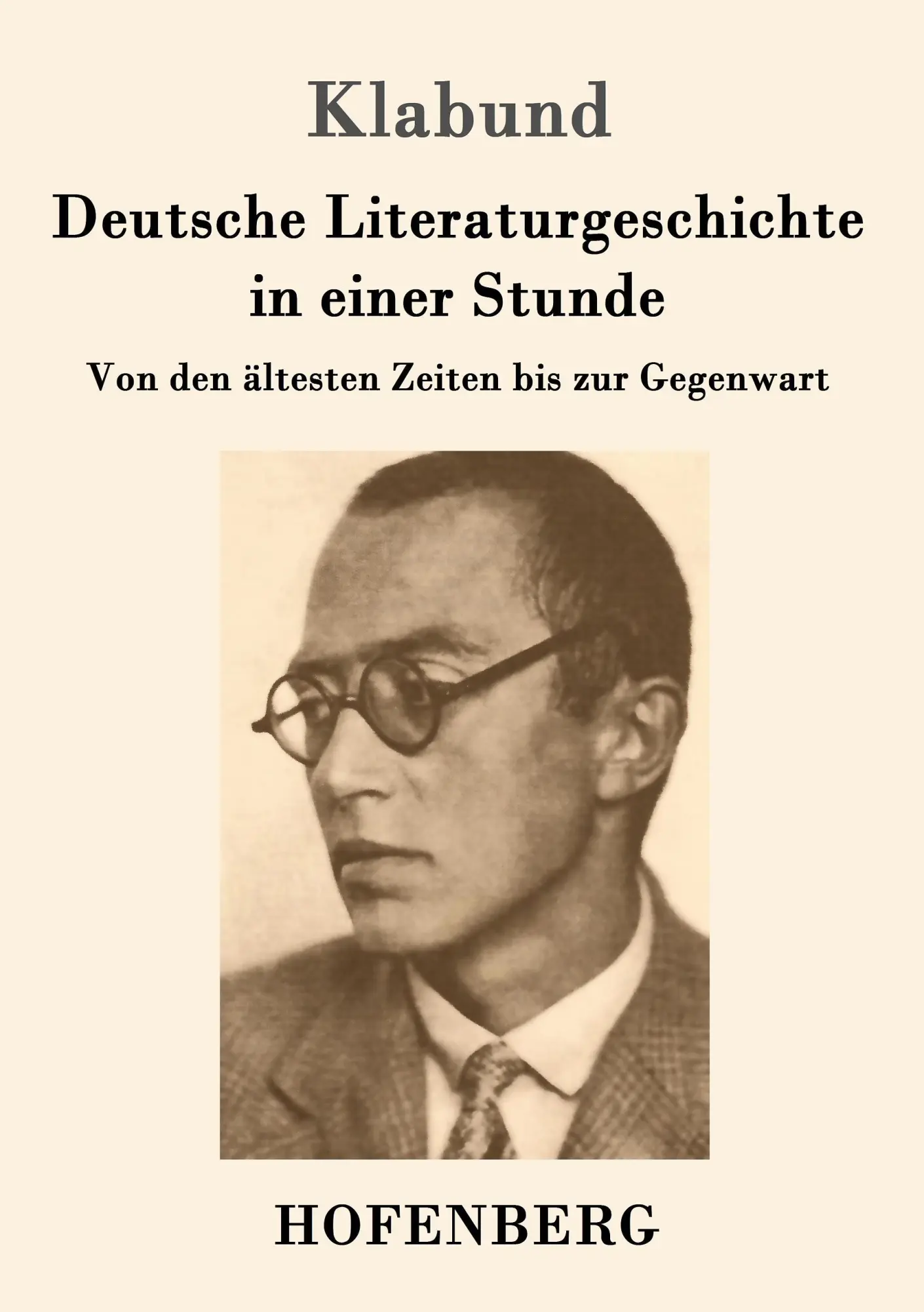 Cover: 9783861998990 | Deutsche Literaturgeschichte in einer Stunde | Klabund | Taschenbuch