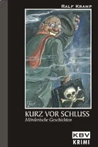 Cover: 9783934638990 | Kurz vor Schluss | Ralf Kramp | Taschenbuch | KBV-Krimi | 196 S.