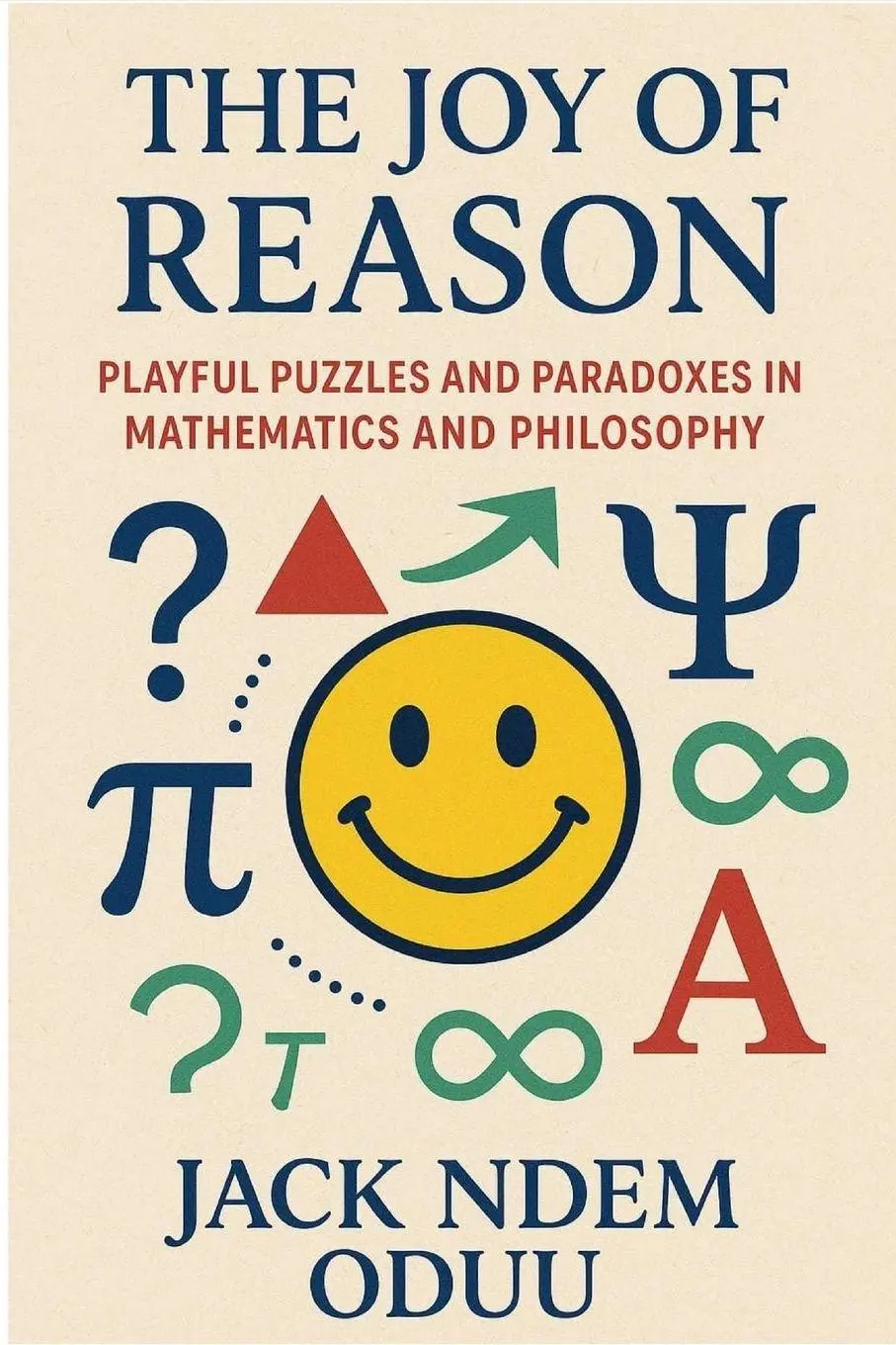 Cover: 9798234028990 | The Joy of Reason | Jack -Ndem Oduu | Taschenbuch | Englisch | 2026
