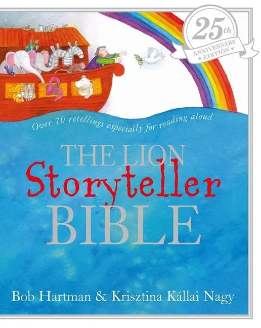Cover: 9780745979090 | The Lion Storyteller Bible 25th Anniversary Edition | Bob Hartman
