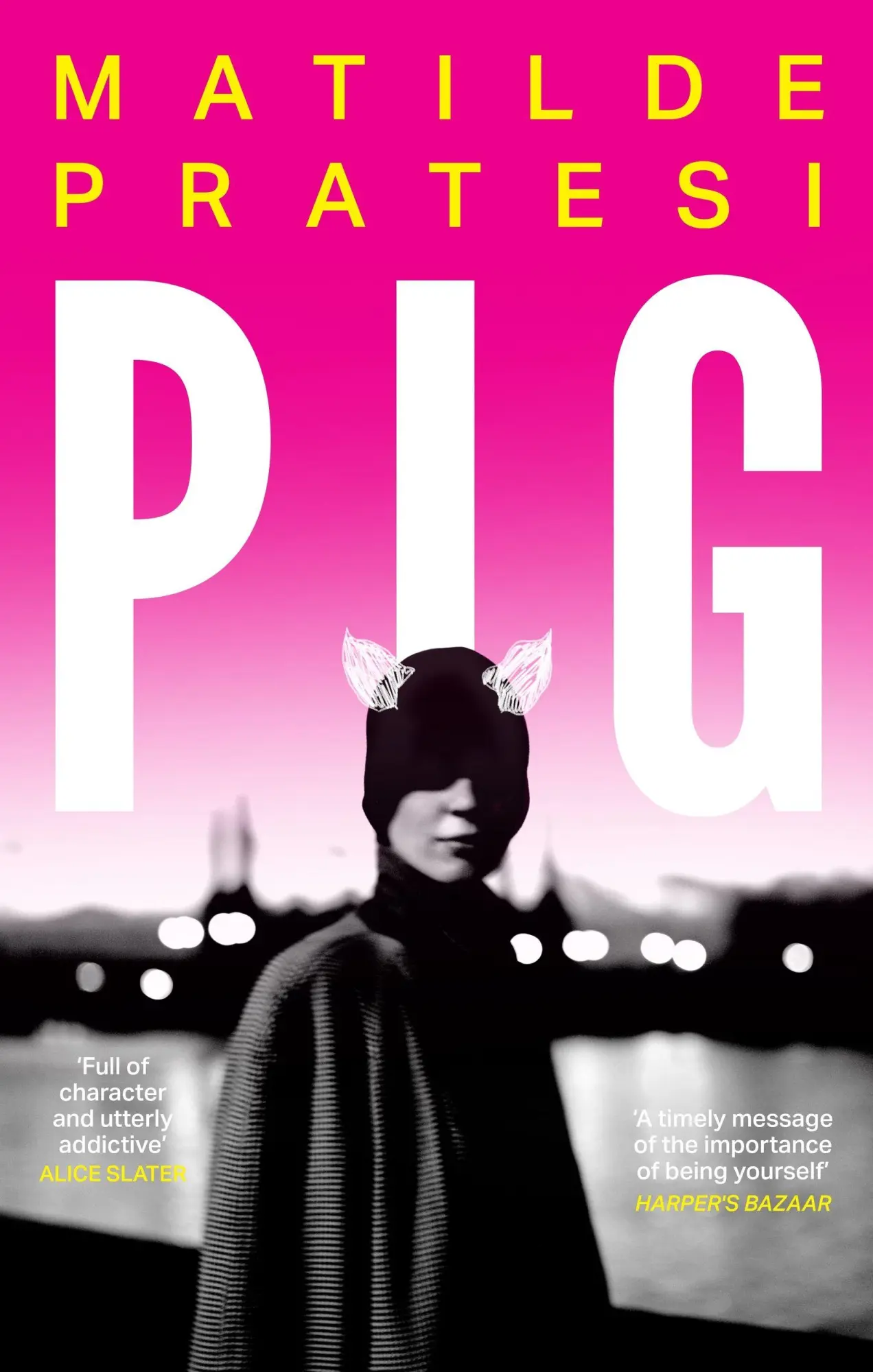 Cover: 9781472159090 | Pig | 'Fresh, full of character and utterly addictive' Alice Slater