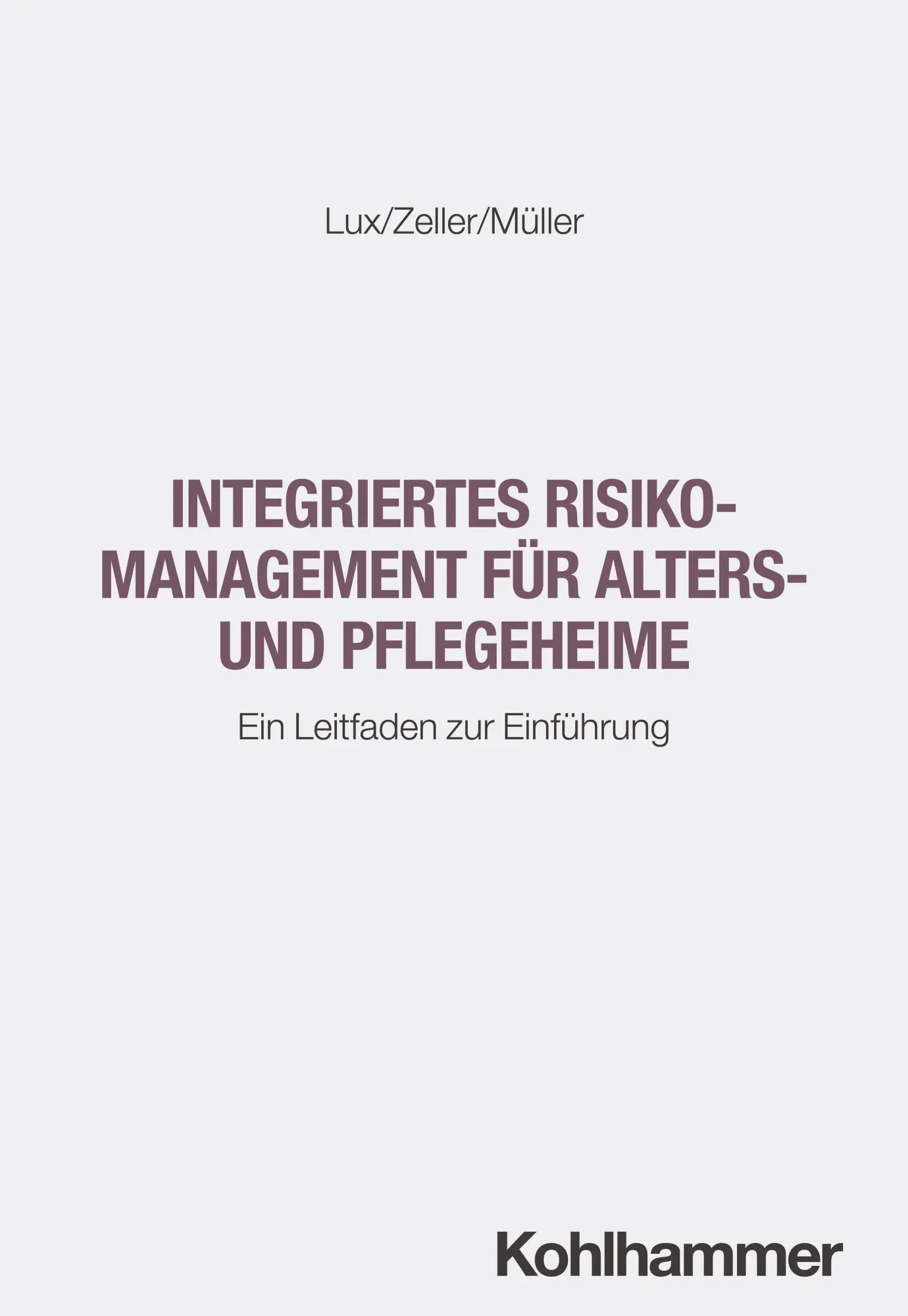 Cover: 9783170459090 | Integriertes Risikomanagement für Alters- und Pflegeheime | Buch