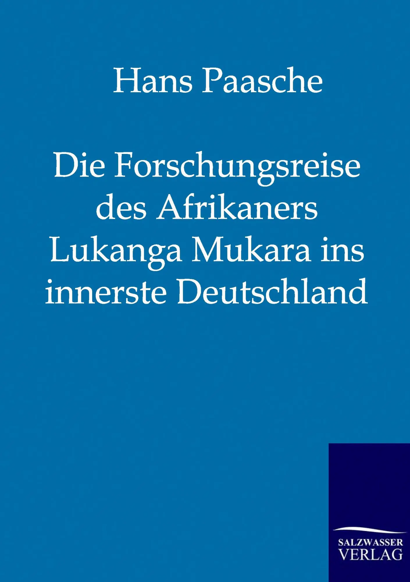 Cover: 9783861959090 | Die Forschungsreise des Afrikaners Lukanga Mukara ins innerste...