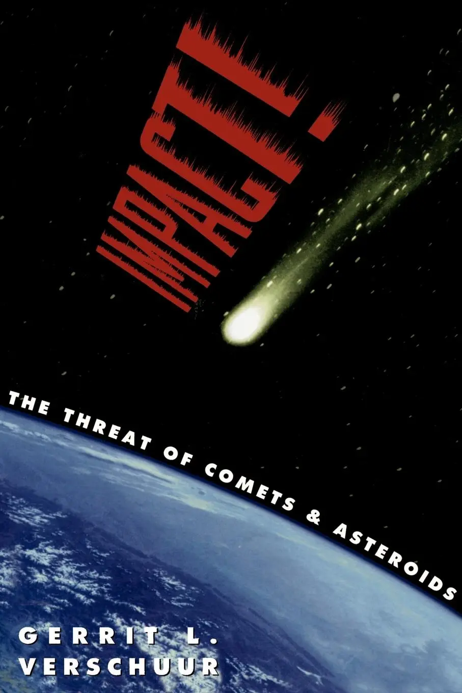 Cover: 9780195119190 | Impact! | The Threat of Comets and Asteroids | Gerrit Verschuur | Buch