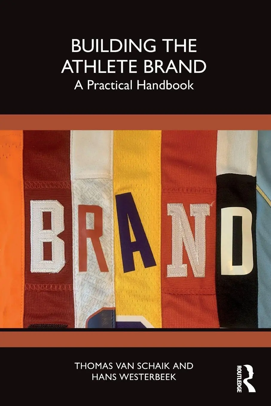 Cover: 9781032899190 | Building the Athlete Brand | A Practical Handbook | Schaik (u. a.)