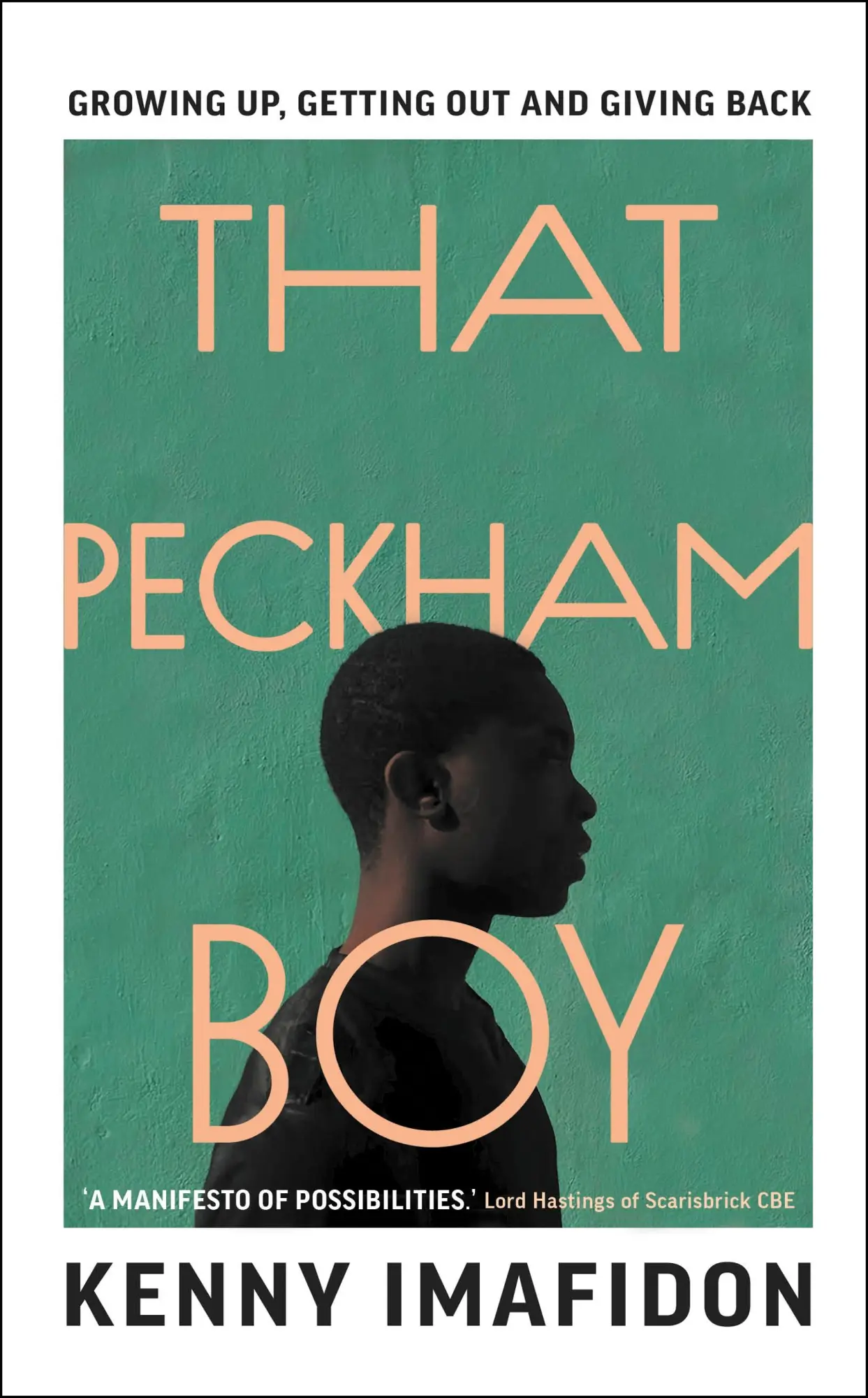 Cover: 9781911709190 | That Peckham Boy | Growing Up, Getting Out and Giving Back | Imafidon