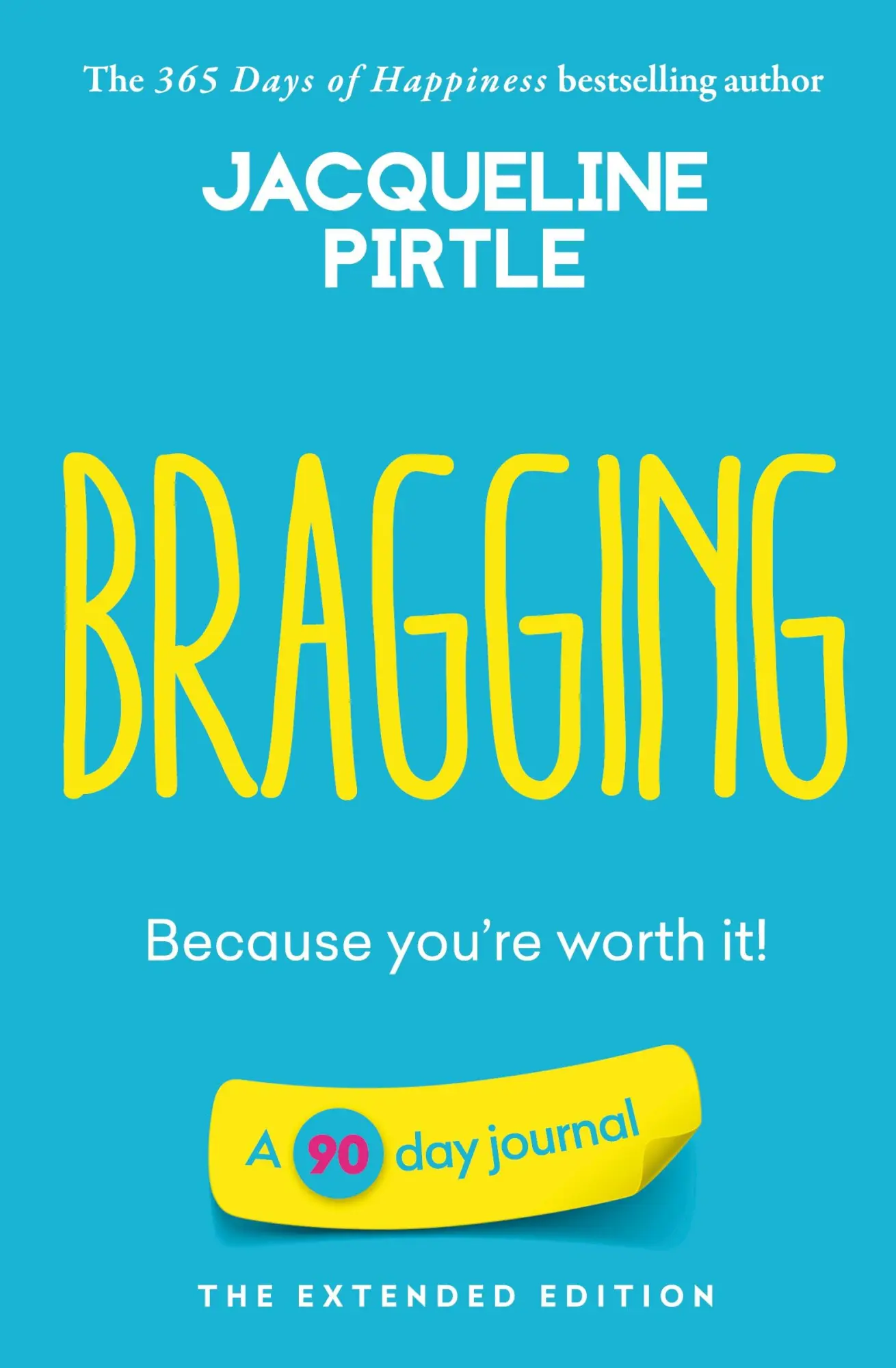 Cover: 9781955059190 | Bragging - Because you're worth it | Jacqueline Pirtle | Taschenbuch