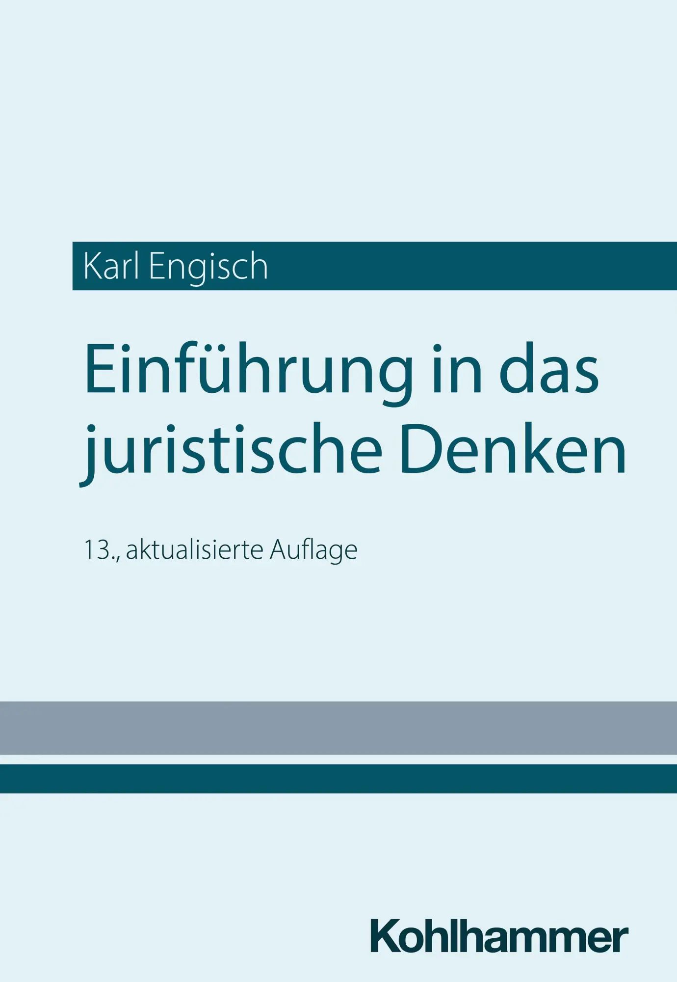Cover: 9783170449190 | Einführung in das juristische Denken | Karl Engisch (u. a.) | Buch Cover: 9783170449190 | Einführung in das juristische Denken | Karl Engisch (u. a.) | Buch